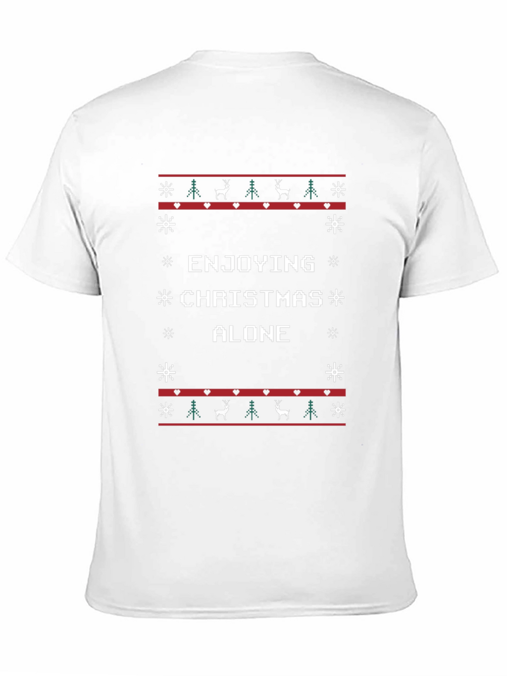 Enjoying Christmas Alone Ugly Sweater T-Shirt