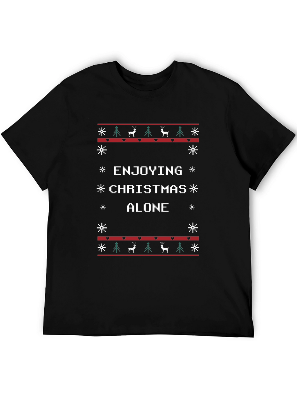 Enjoying Christmas Alone Ugly Sweater T-Shirt