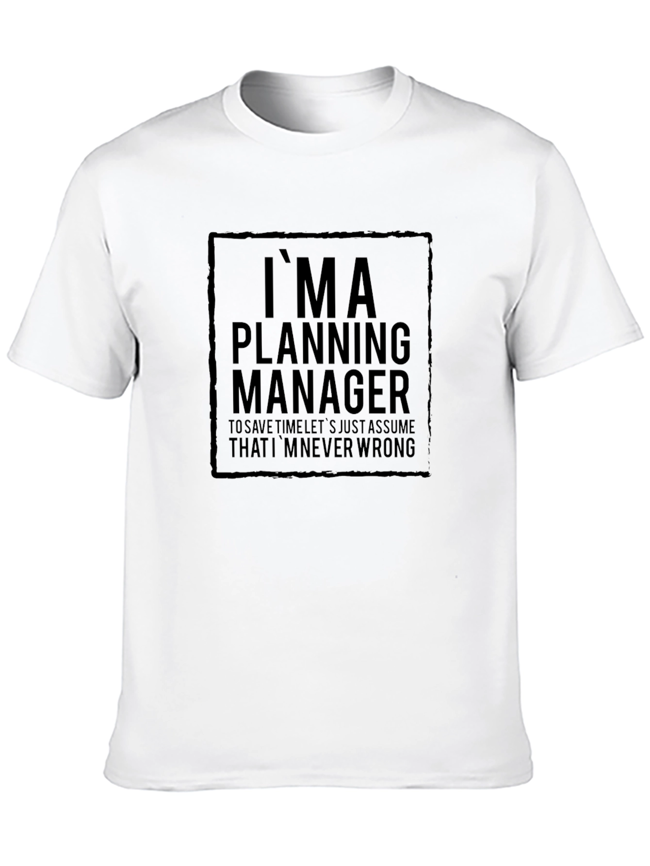 Im a Planning Manager Black T-Shirt