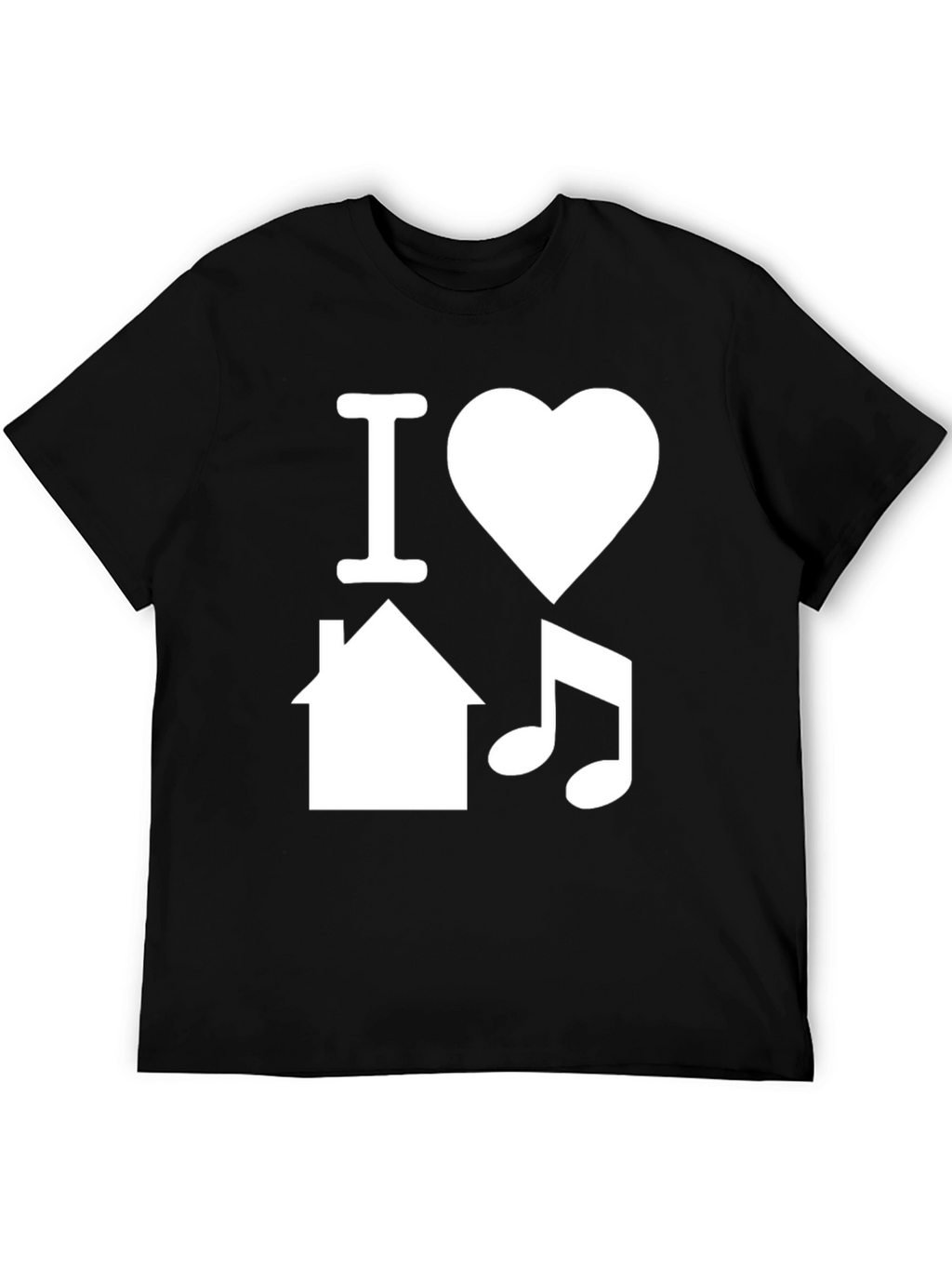 I Love House Music Graphic T-Shirt