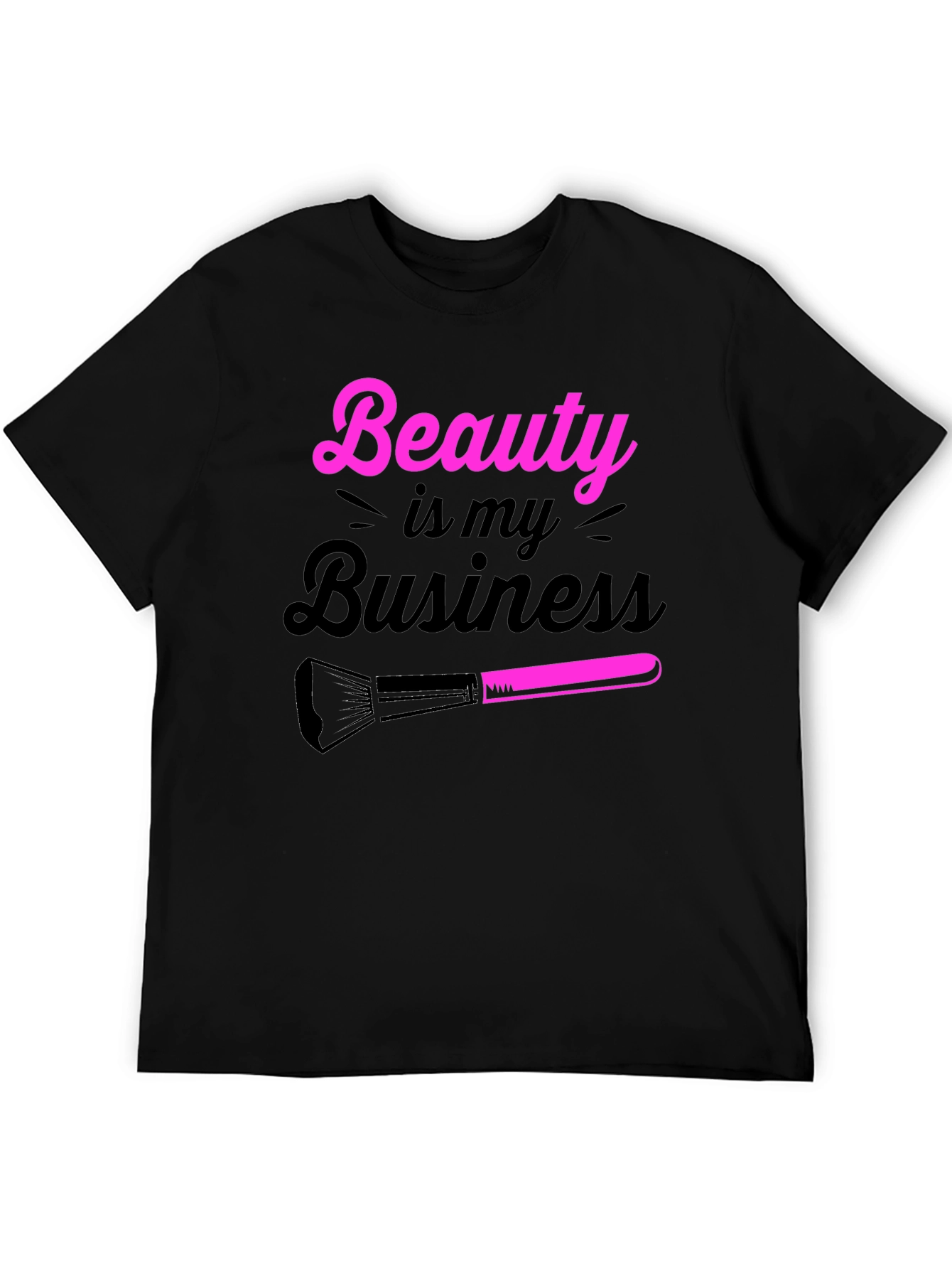 Beauty is My Business T-Shirt - Makeup Artist Tee