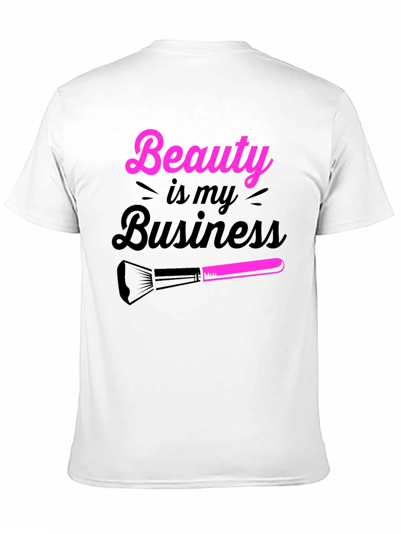 Beauty is My Business T-Shirt - Makeup Artist Tee
