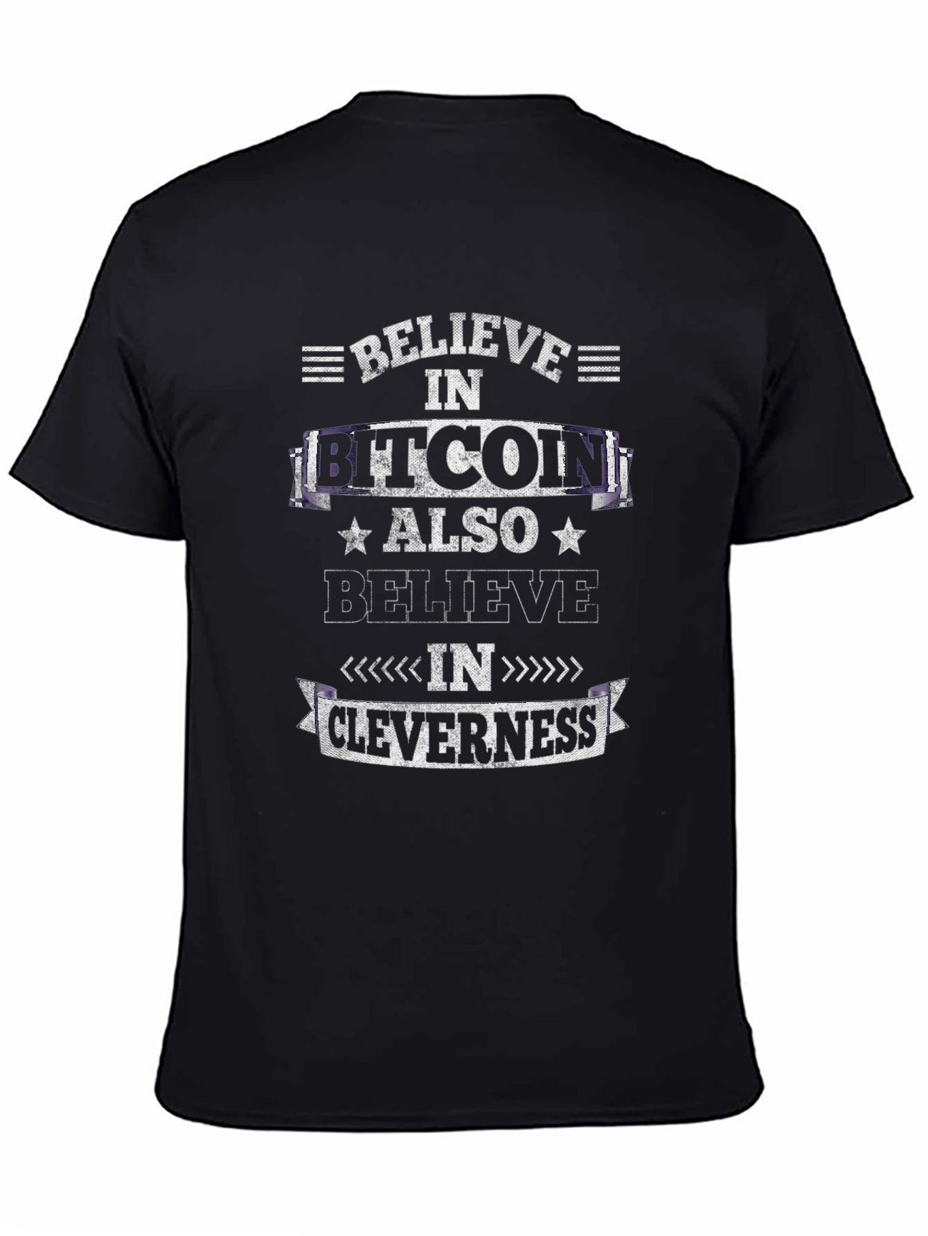 Believe in Bitcoin Cleverness T-Shirt Crypto Tee
