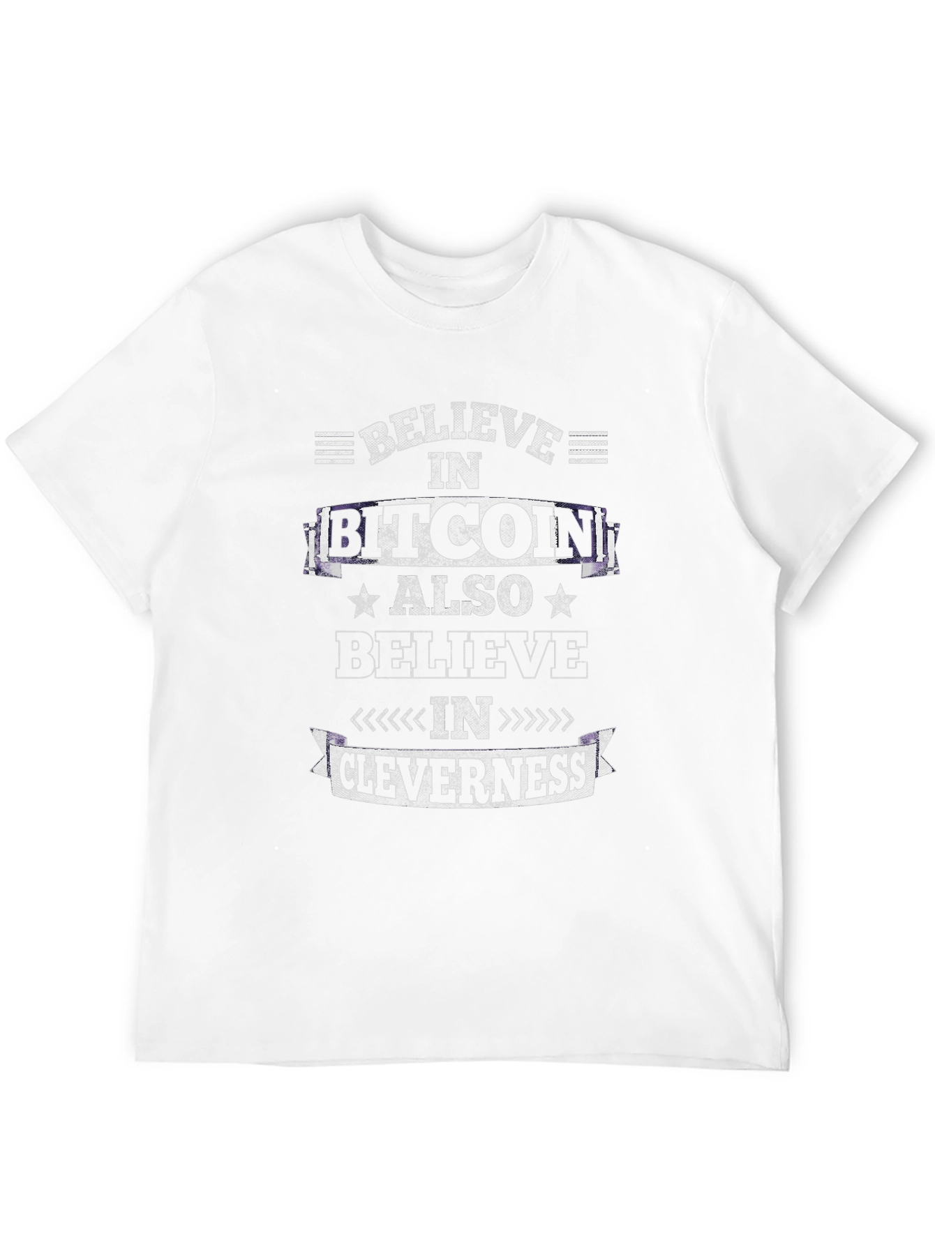 Believe in Bitcoin Cleverness T-Shirt Crypto Tee