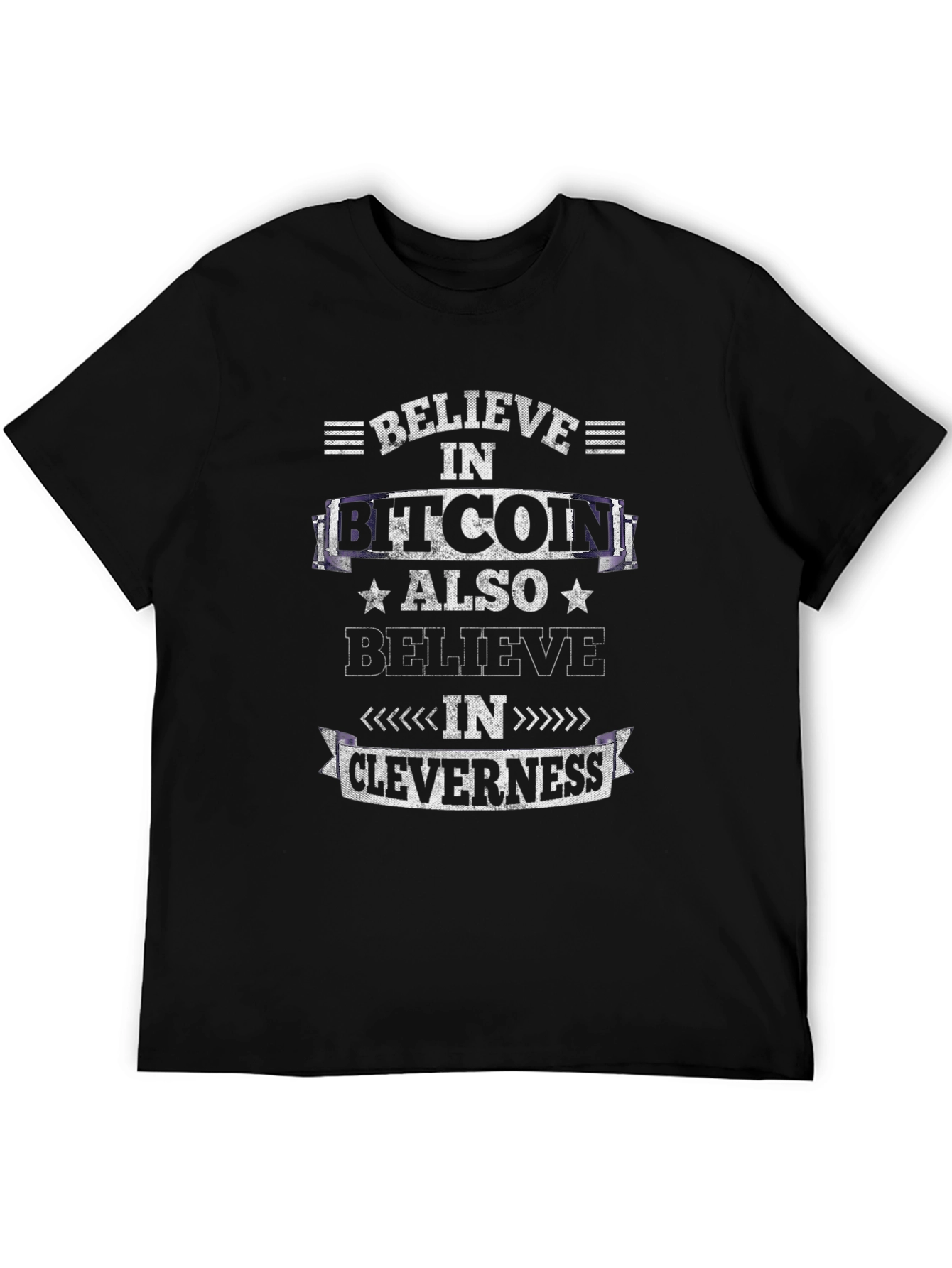 Believe in Bitcoin Cleverness T-Shirt Crypto Tee