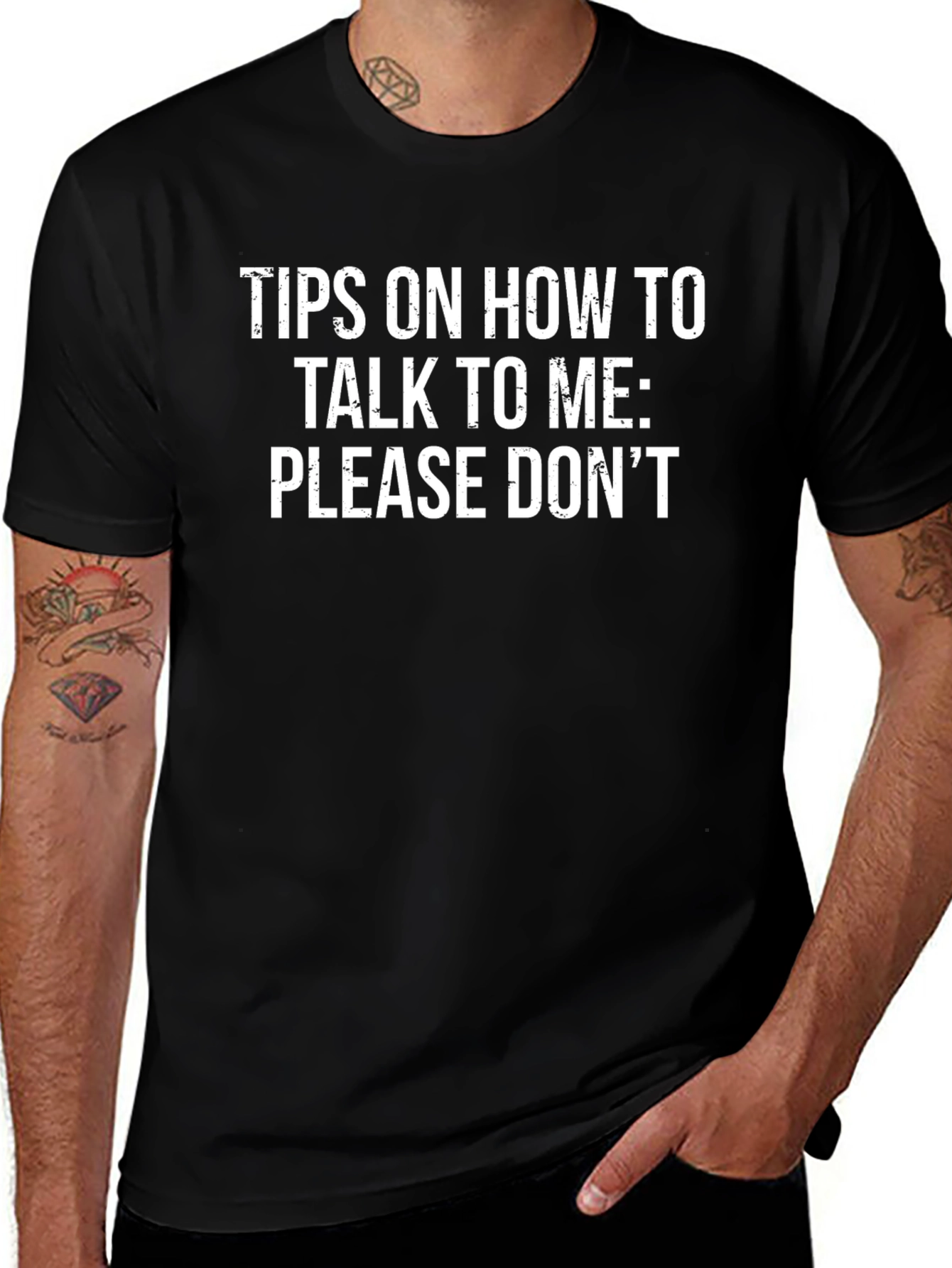 Funny T-Shirt - Tips On How To Talk To Me