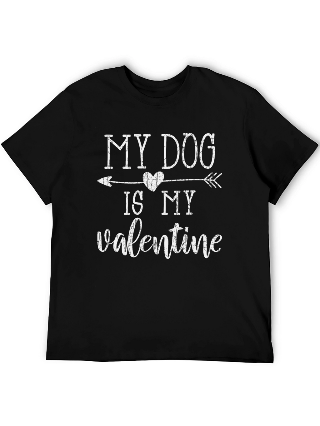 My Dog is My Valentine T-Shirt