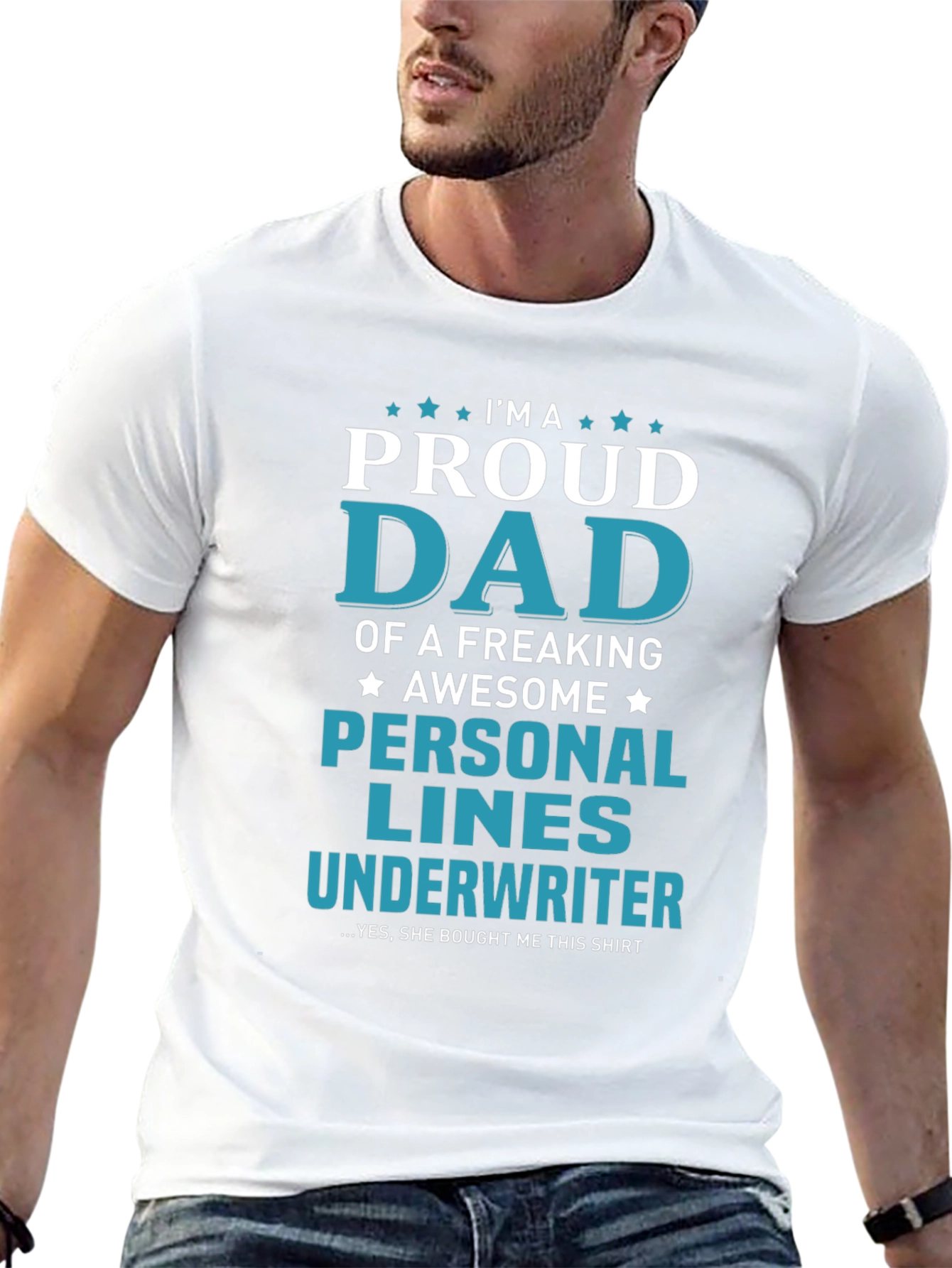 Proud Dad Personal Lines Underwriter T-Shirt
