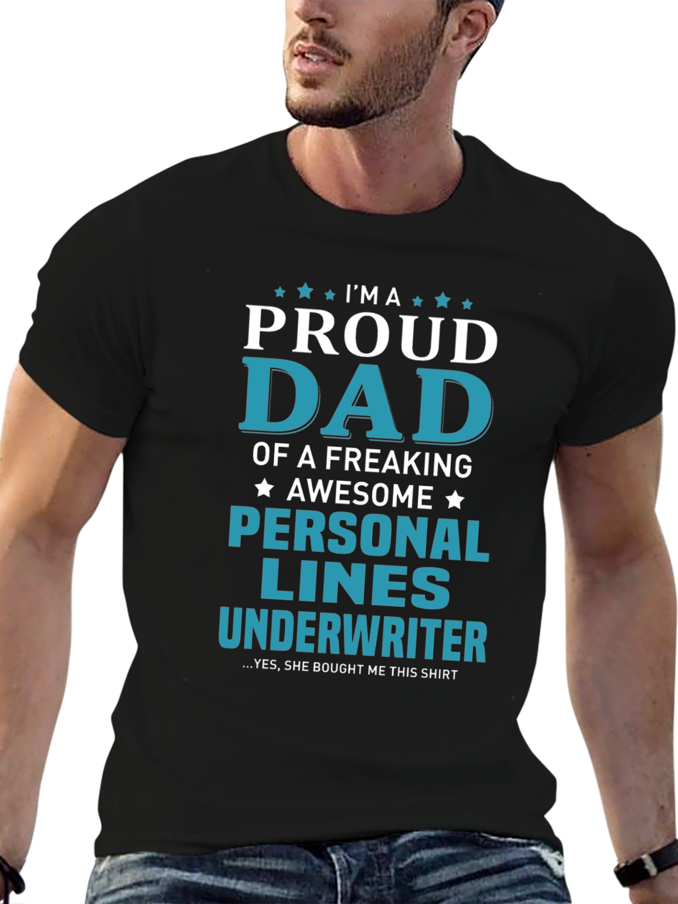Proud Dad Personal Lines Underwriter T-Shirt