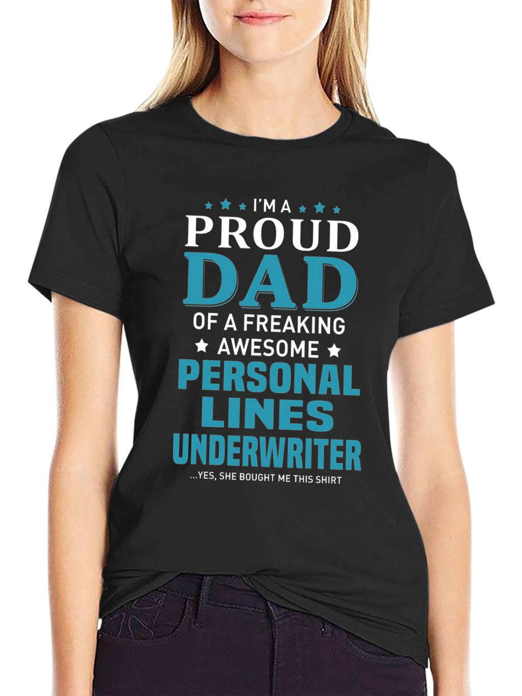 Proud Dad Personal Lines Underwriter T-Shirt