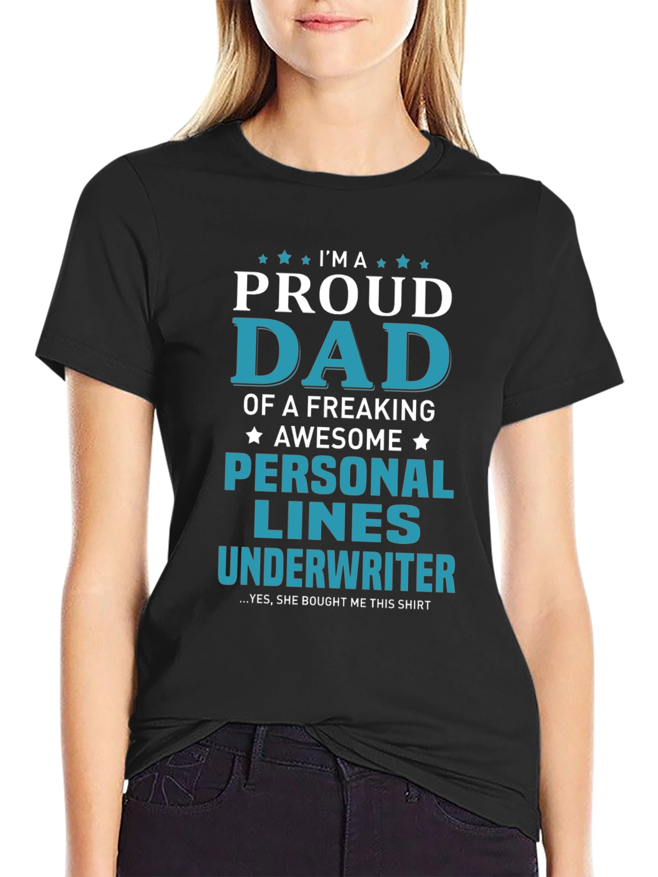 Proud Dad Personal Lines Underwriter T-Shirt