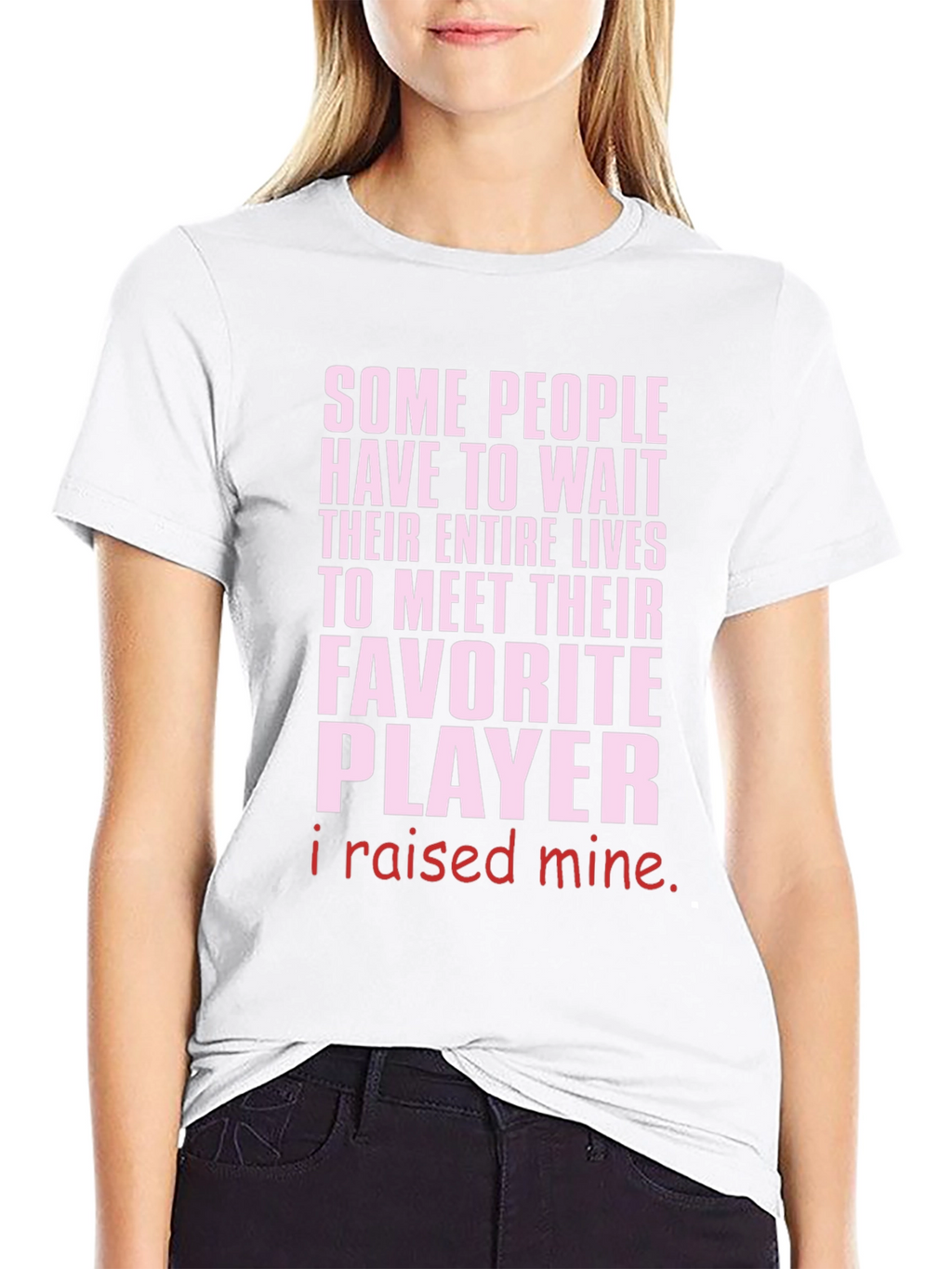Raised My Favorite Player T-Shirt