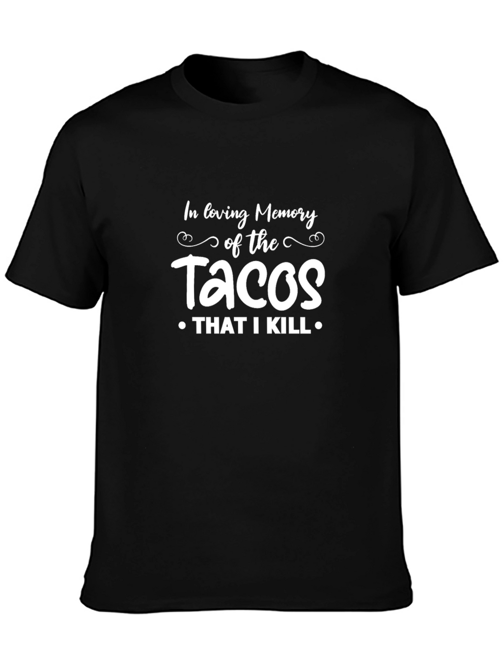 In Loving Memory of The Tacos T-Shirt