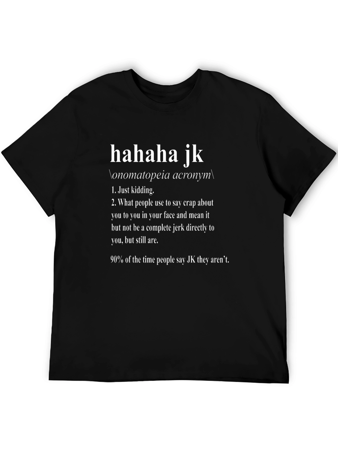 Haha JK Definition Tee