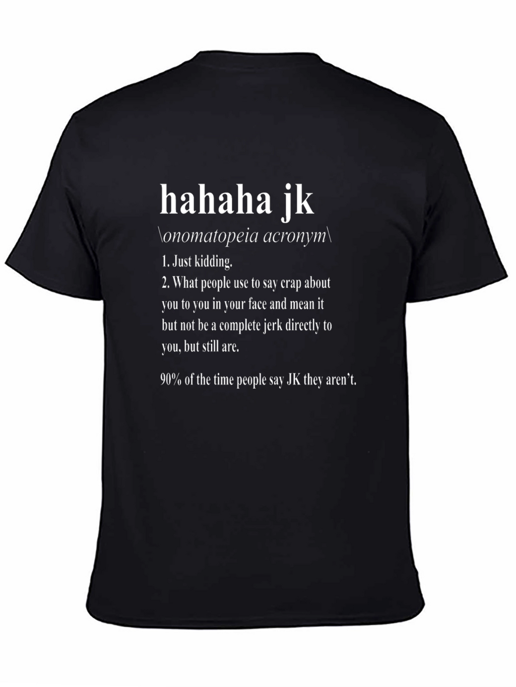 Haha JK Definition Tee