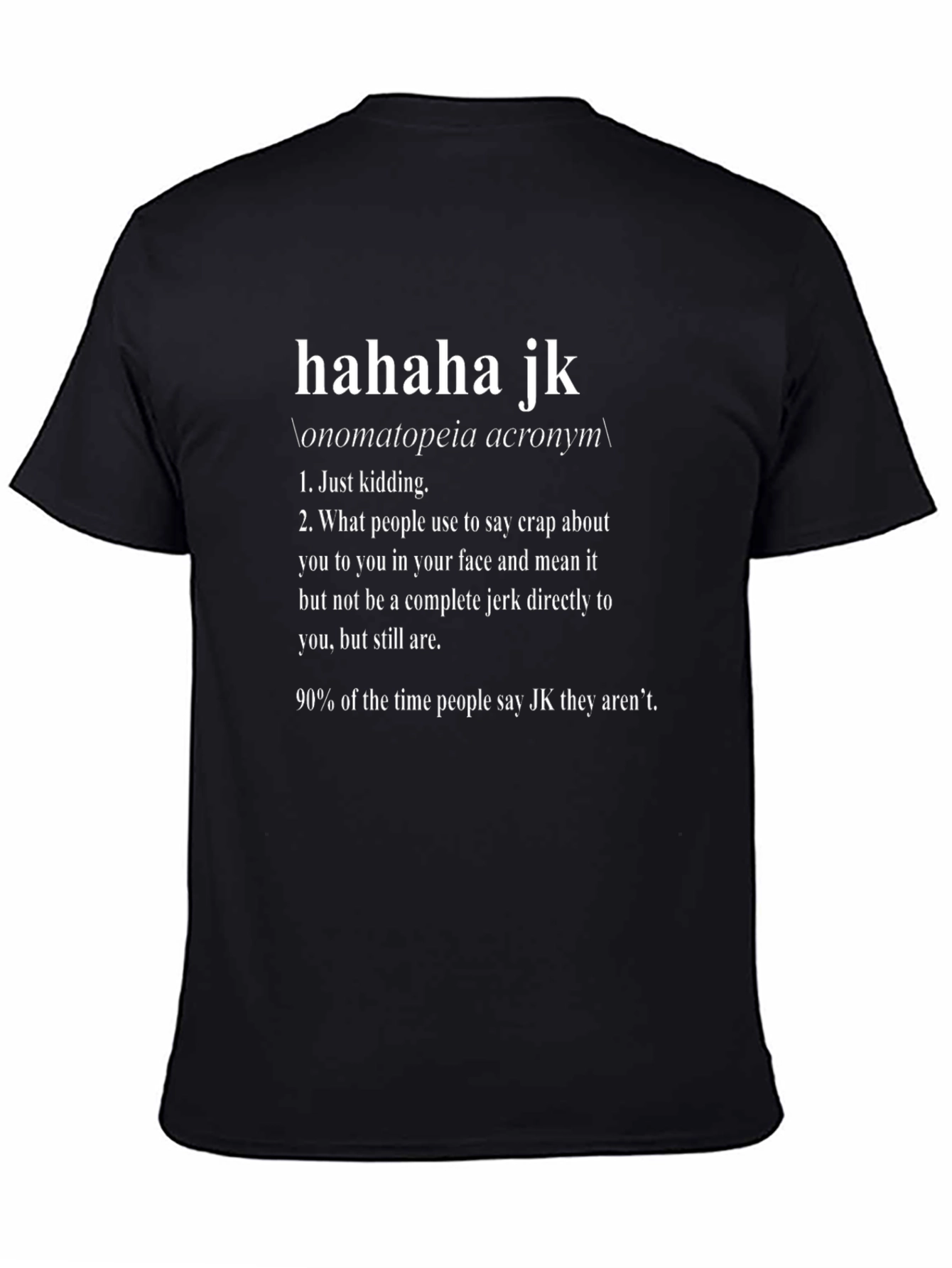Haha JK Definition Tee