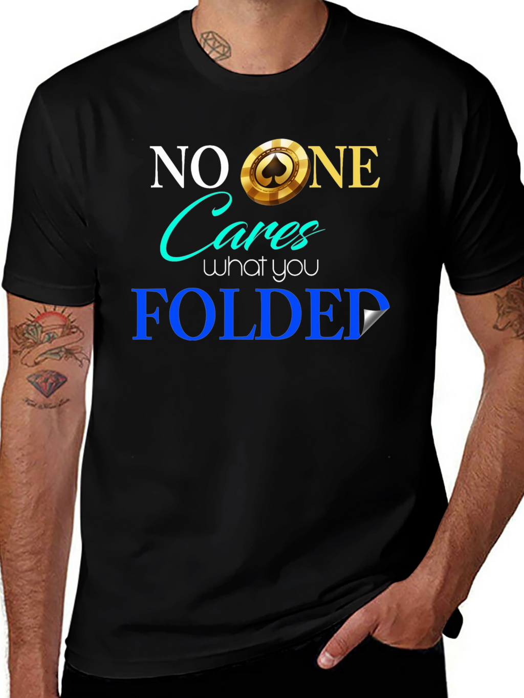 Funny Poker Player T-Shirt - No One Cares Folded