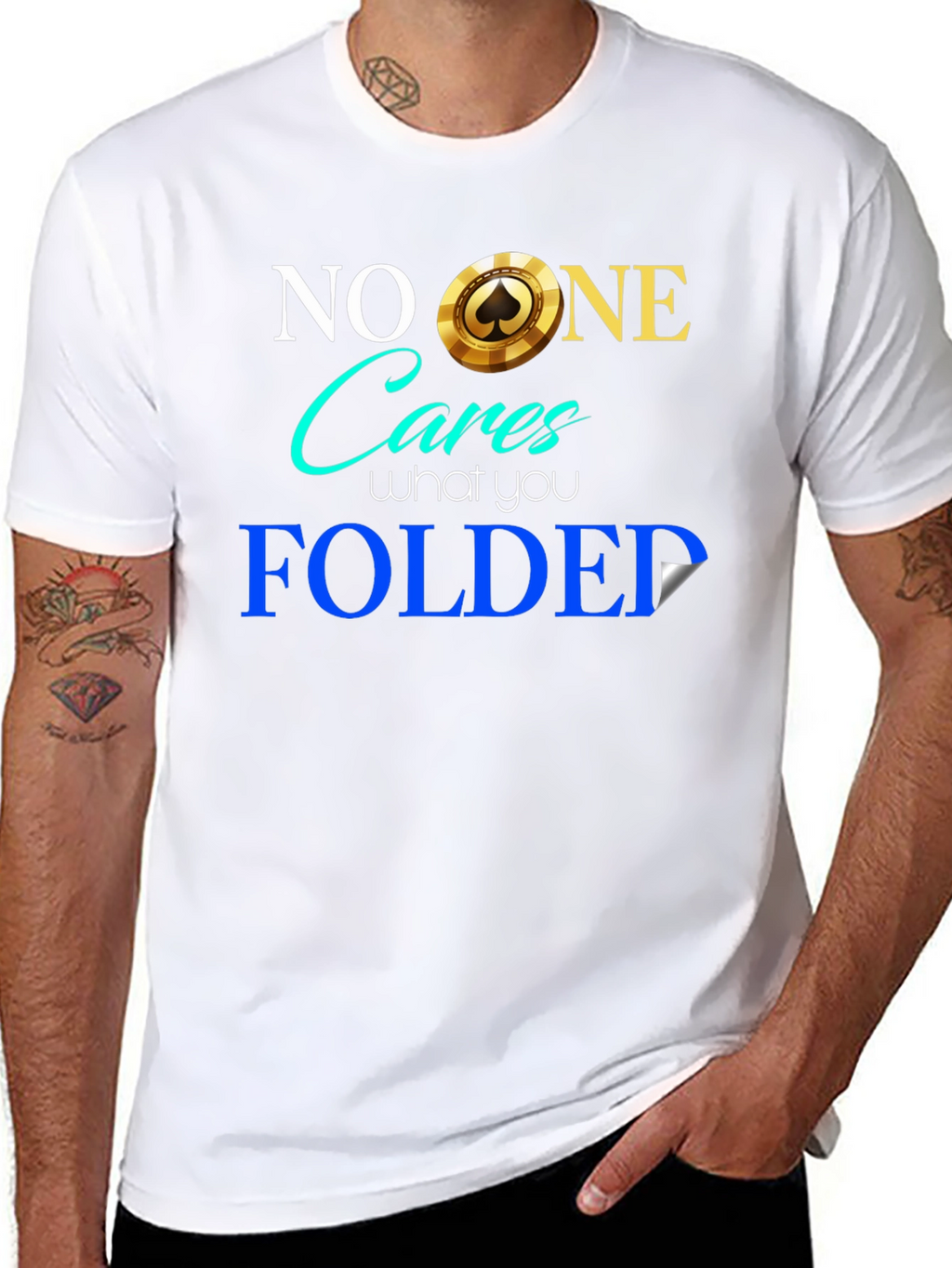Funny Poker Player T-Shirt - No One Cares Folded