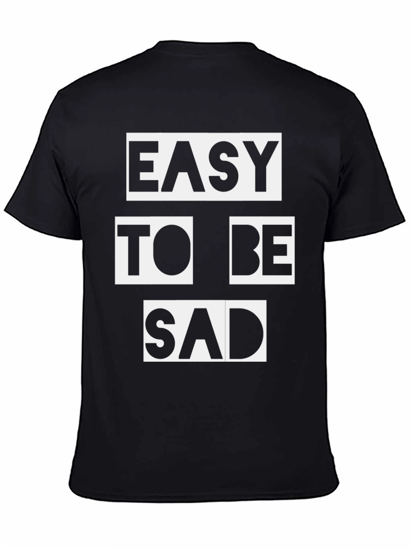 Easy To Be Sad Graphic Tee - Black Cotton Casual T-Shirt