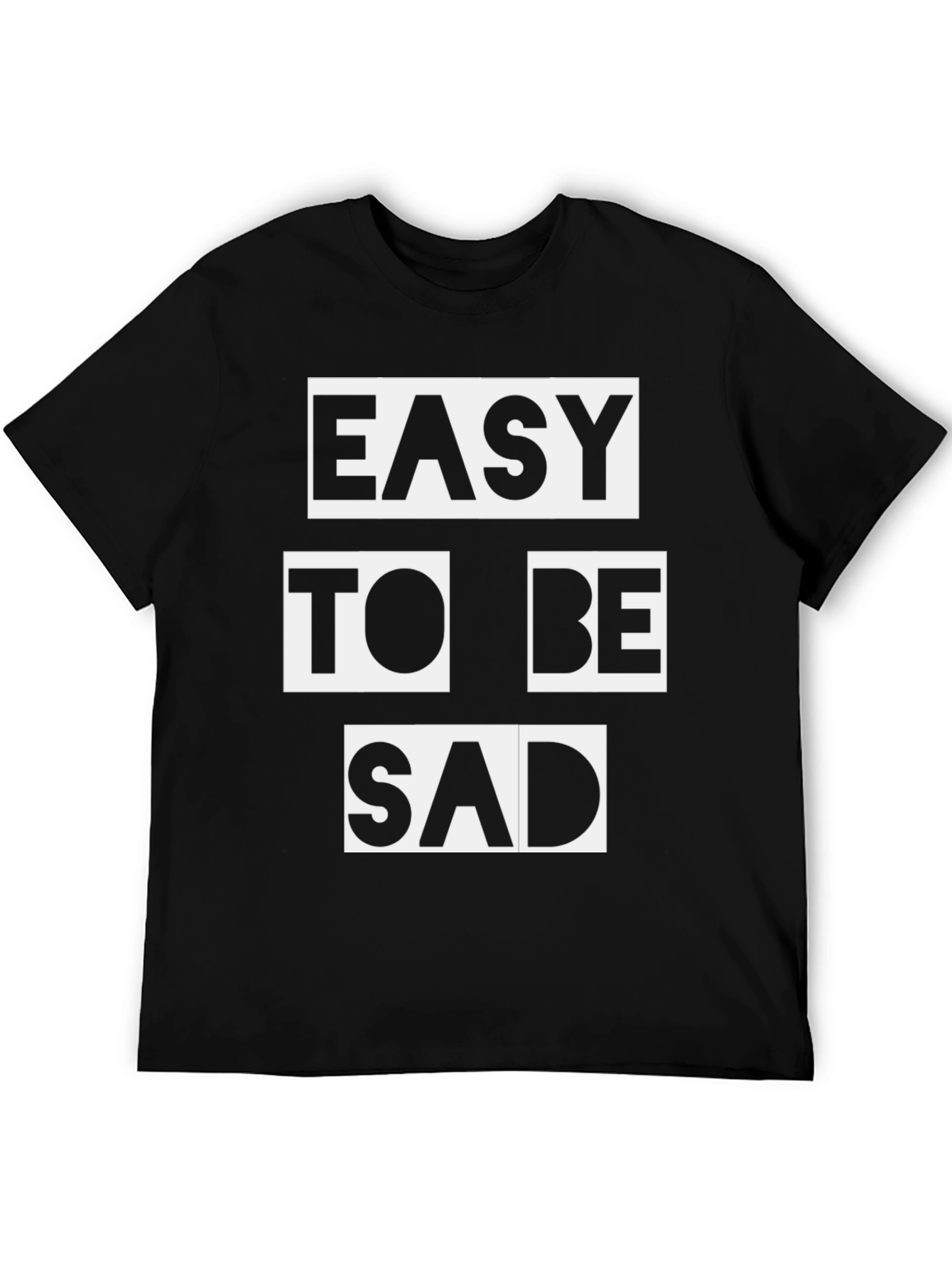 Easy To Be Sad Graphic Tee - Black Cotton Casual T-Shirt