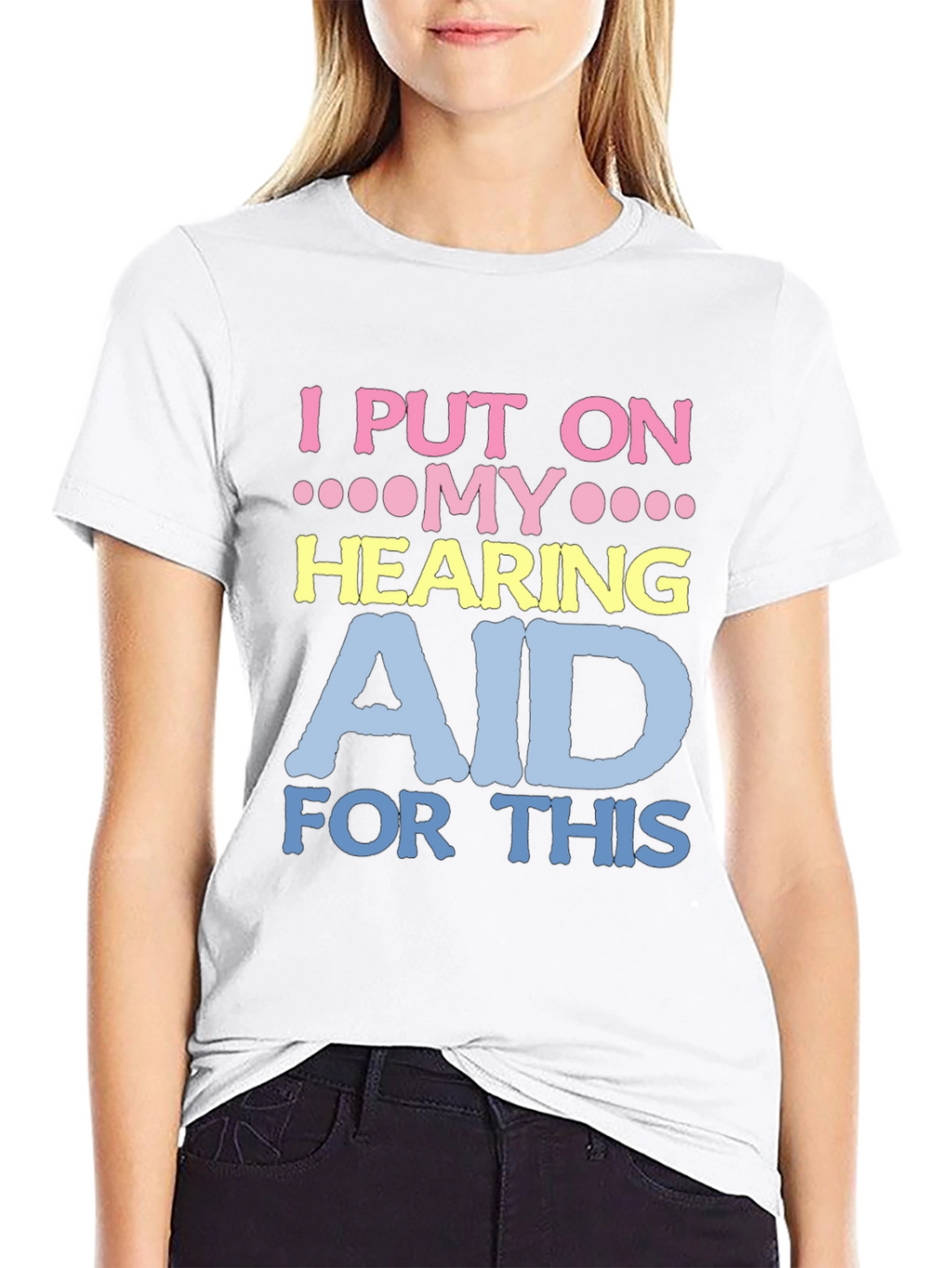 Hearing Aid T-Shirt - Funny Novelty Tee
