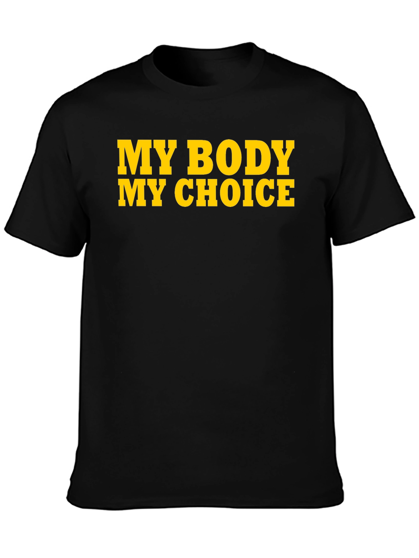 My Body My Choice T-Shirt - Pro Choice Activism Tee