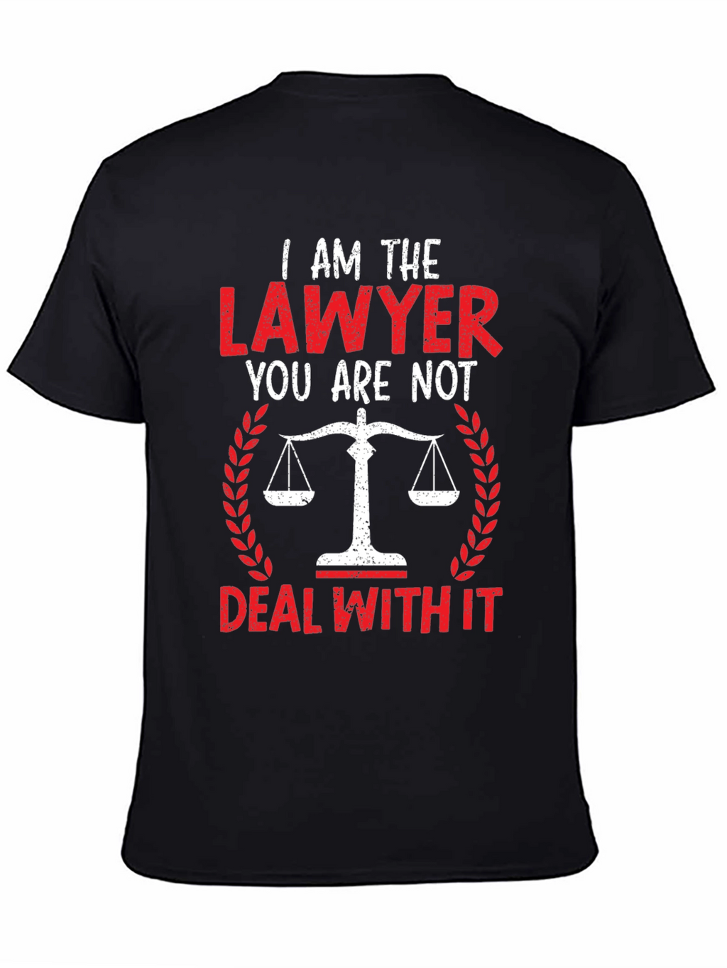 I am the Lawyer Funny Graphic Tee