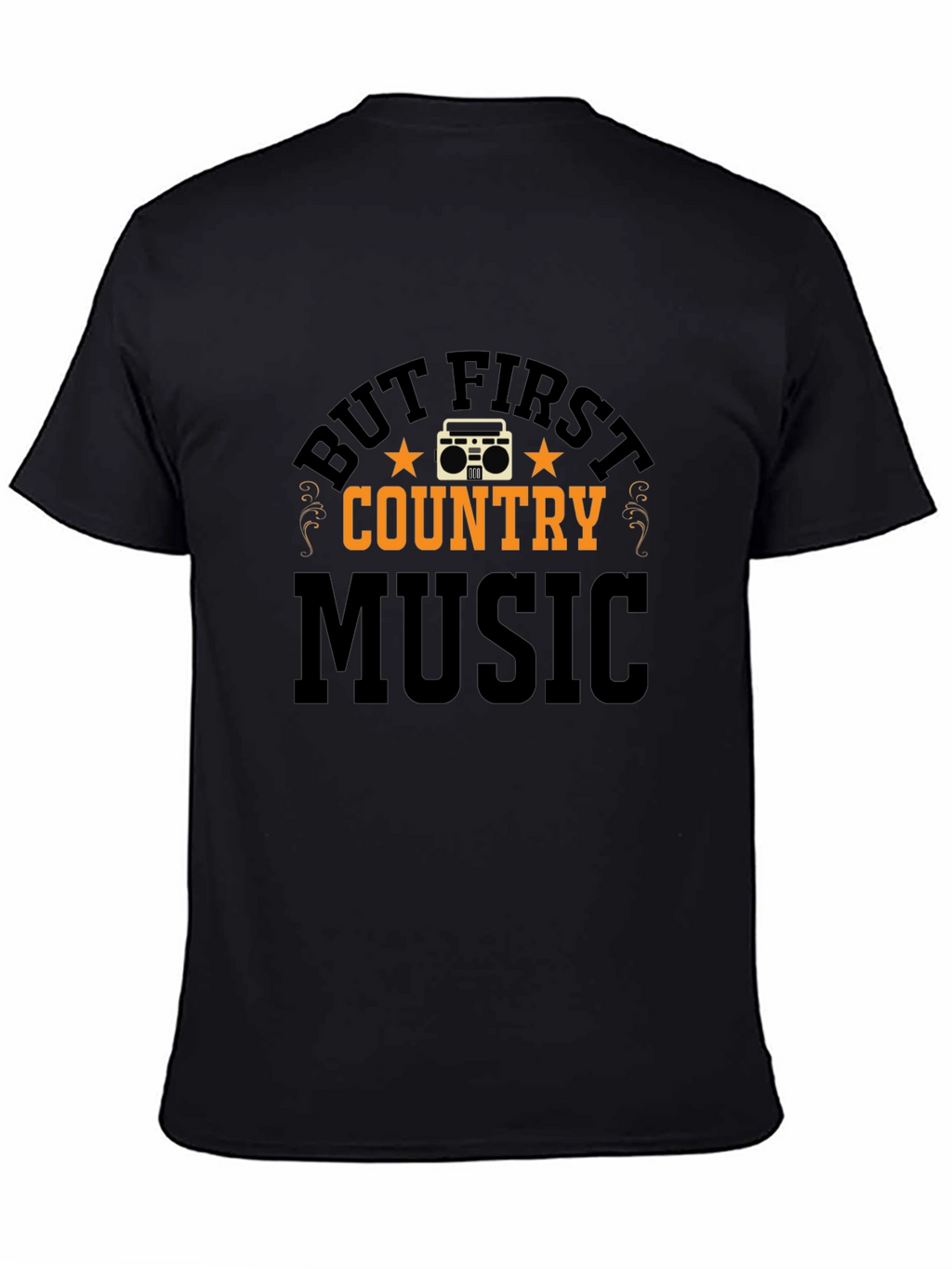 But First Country Music Graphic Tee