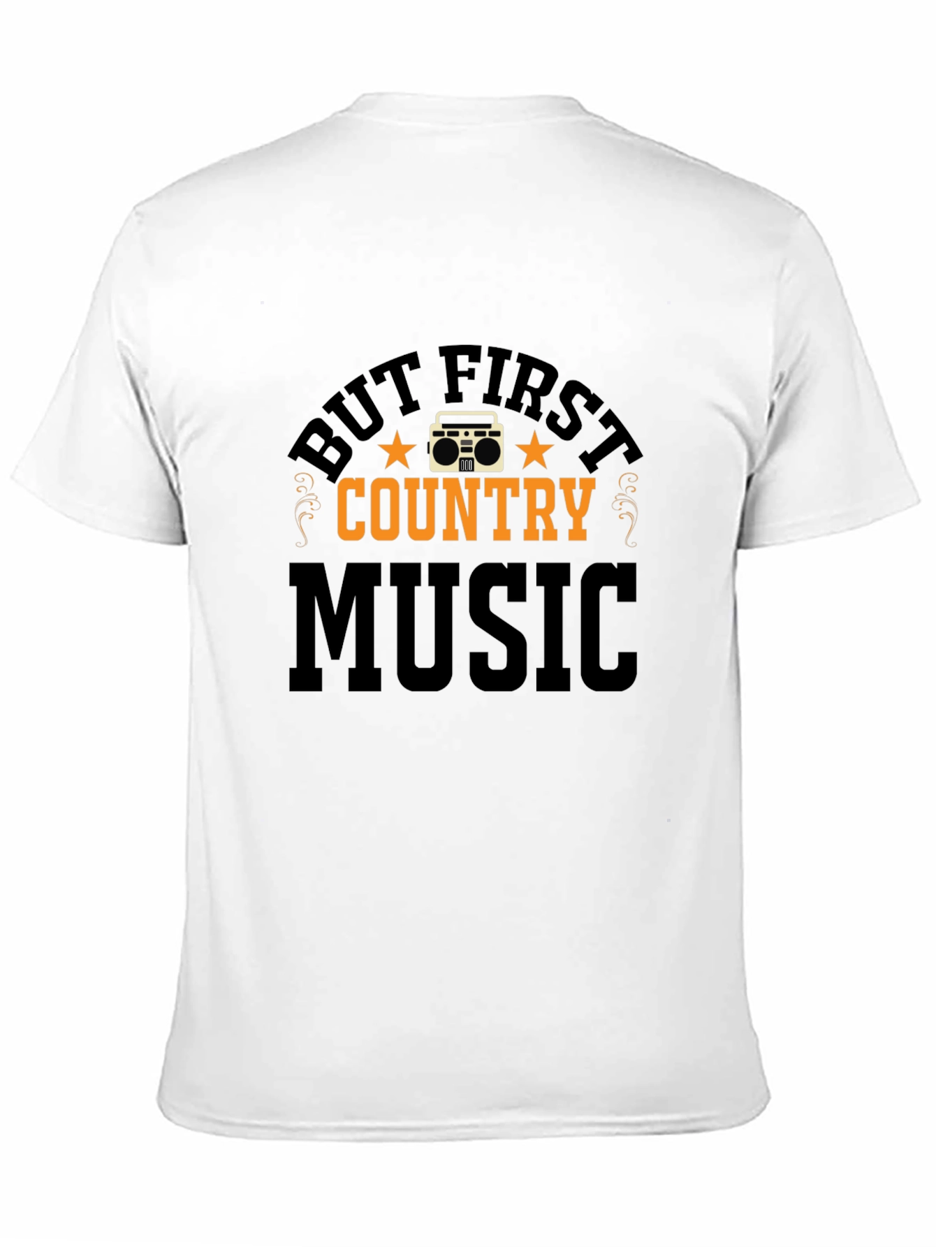 But First Country Music Graphic Tee