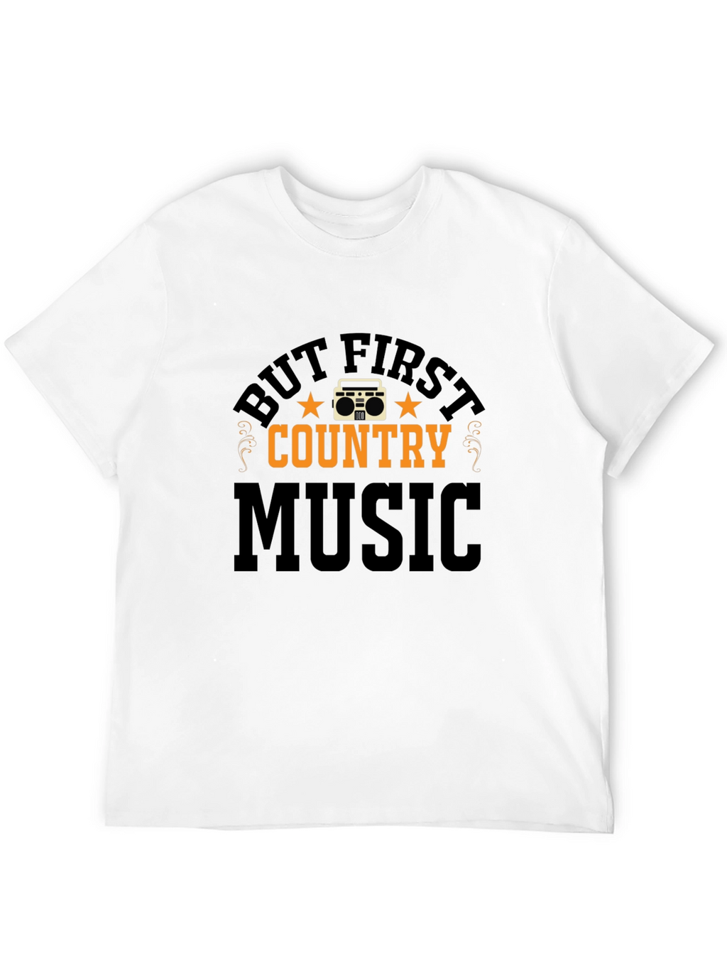 But First Country Music Graphic Tee