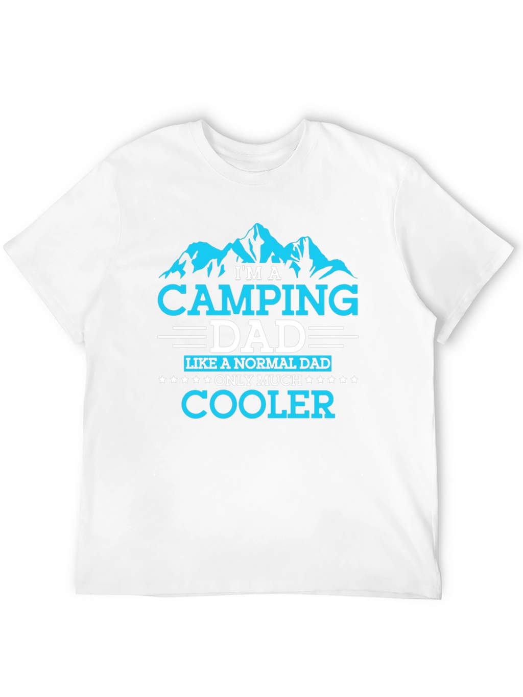 Camping Dad T-Shirt - Cooler Than Normal