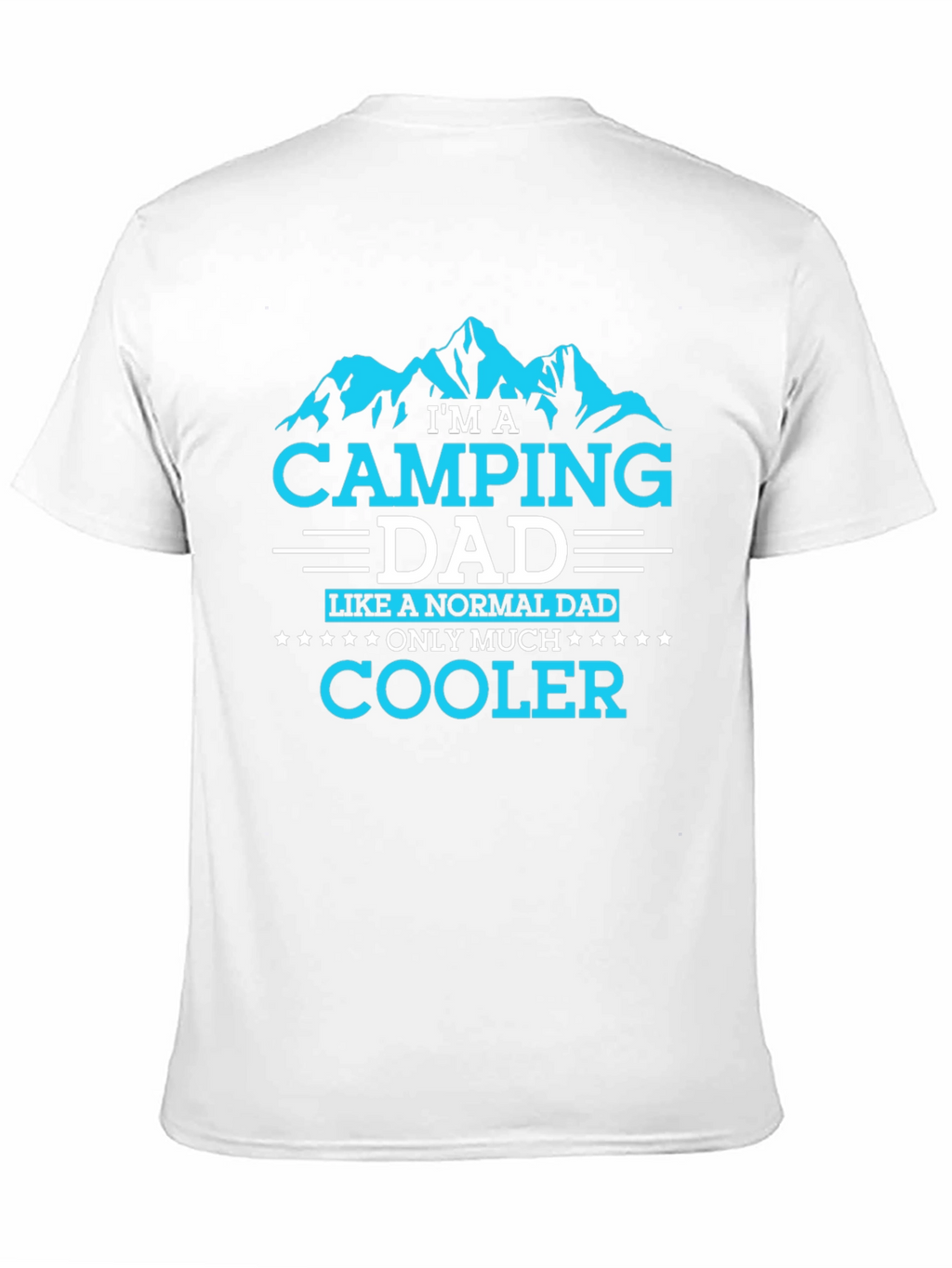 Camping Dad T-Shirt - Cooler Than Normal