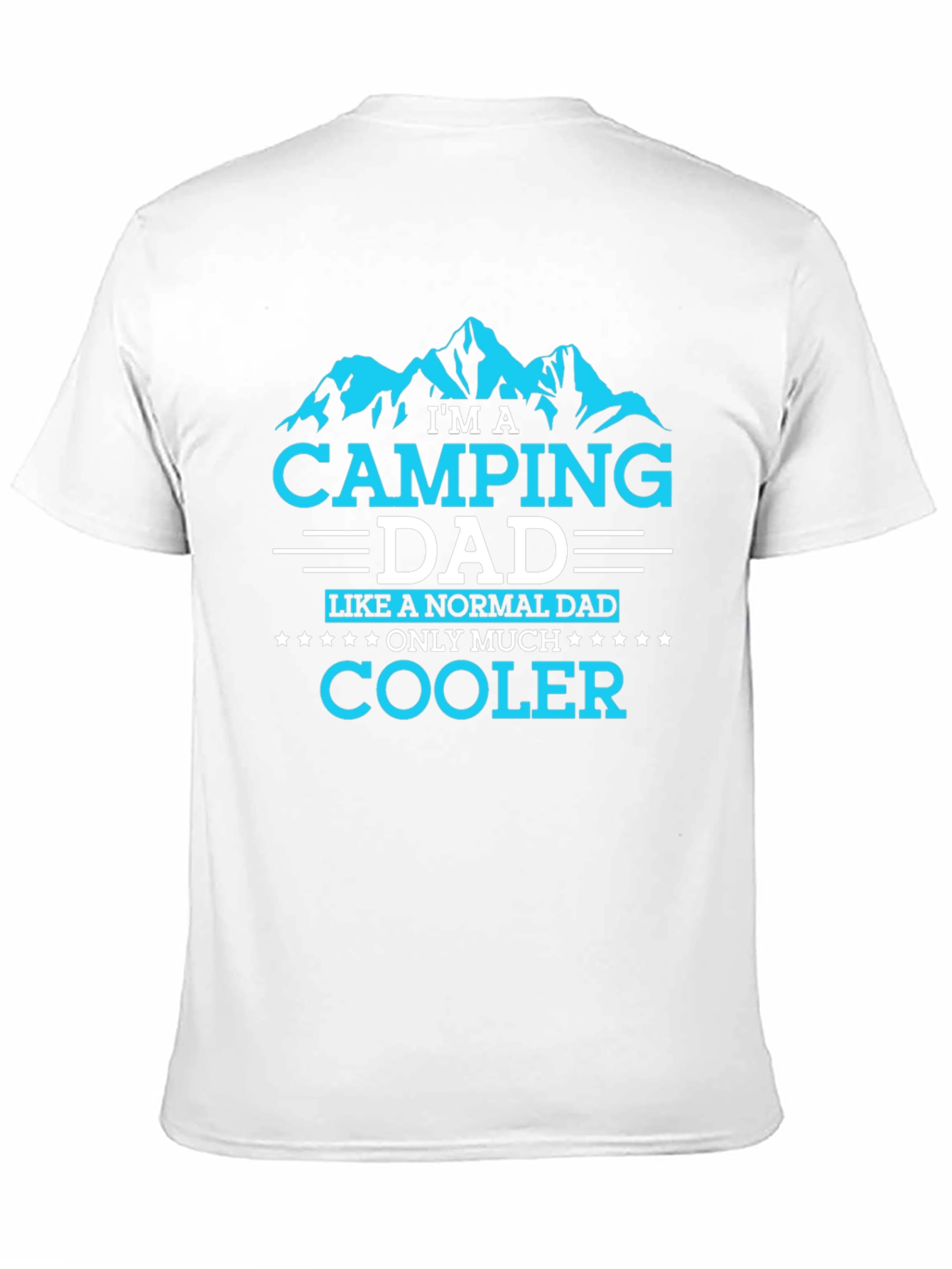 Camping Dad T-Shirt - Cooler Than Normal