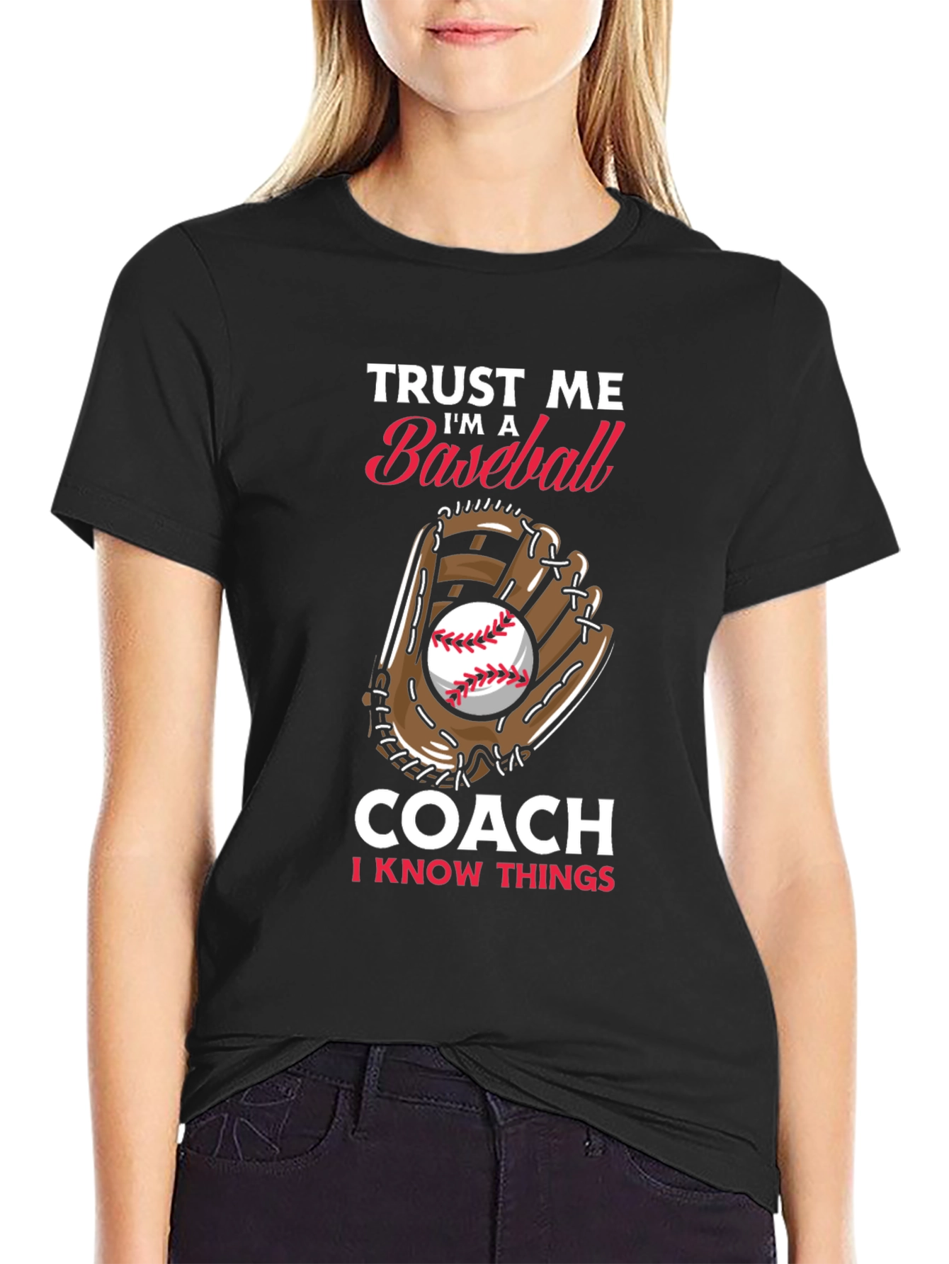 Baseball Coach T-Shirt - Trust Me Im A Baseball Coach