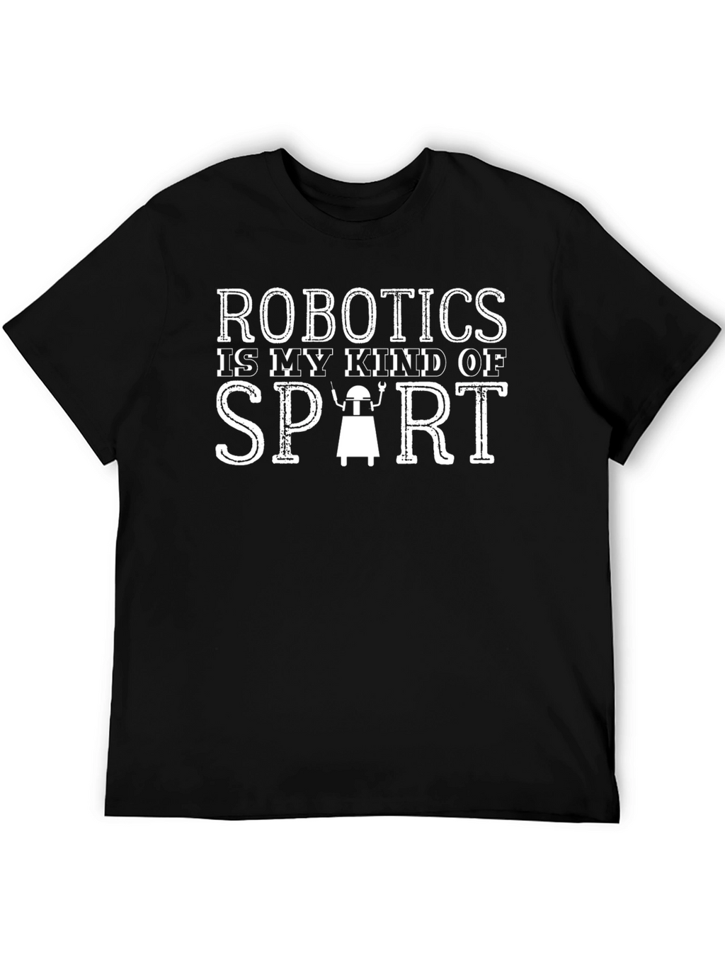 Robotics is My Kind of Sport T-Shirt