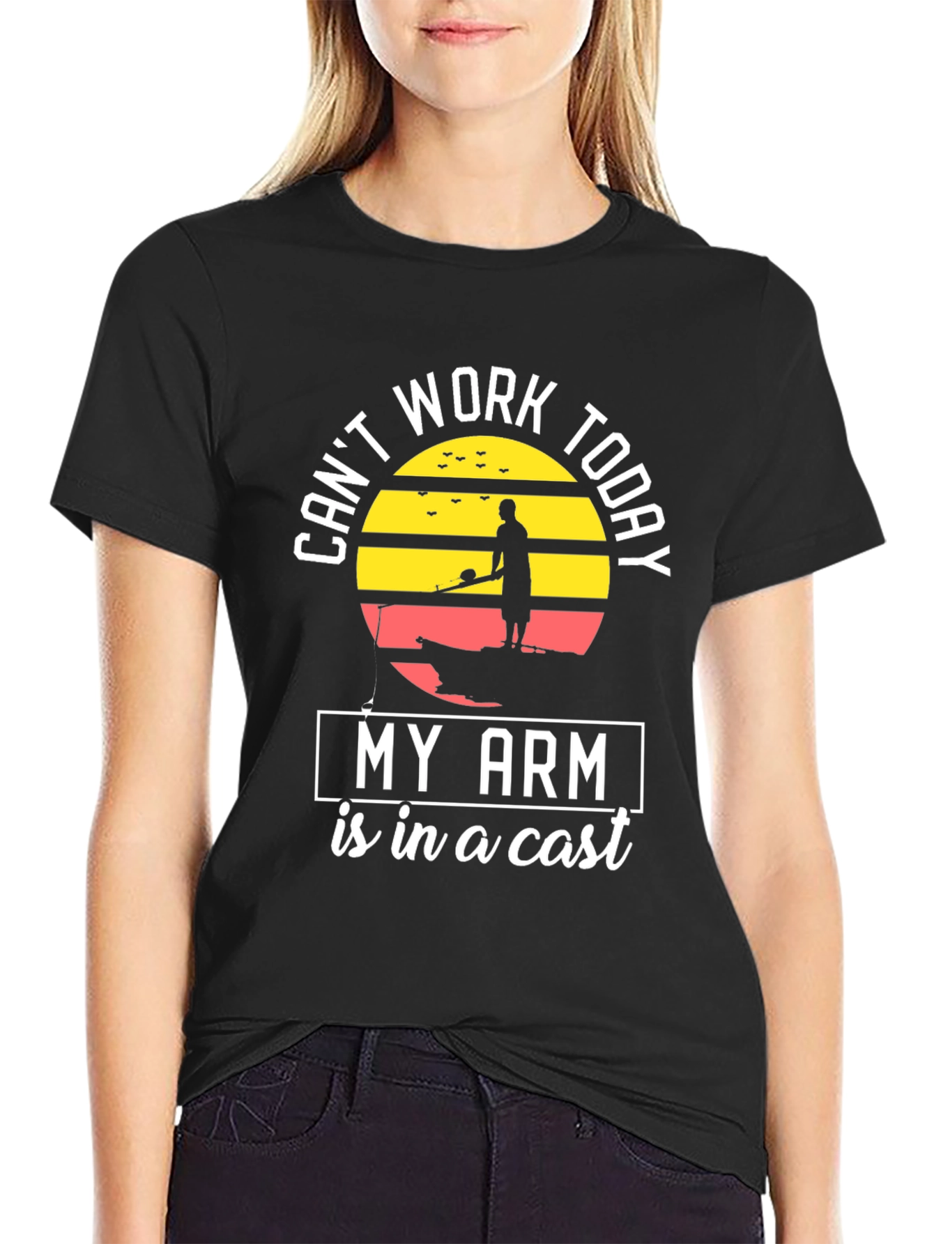 Funny Fishing T-Shirt - Cant Work Arm in Cast