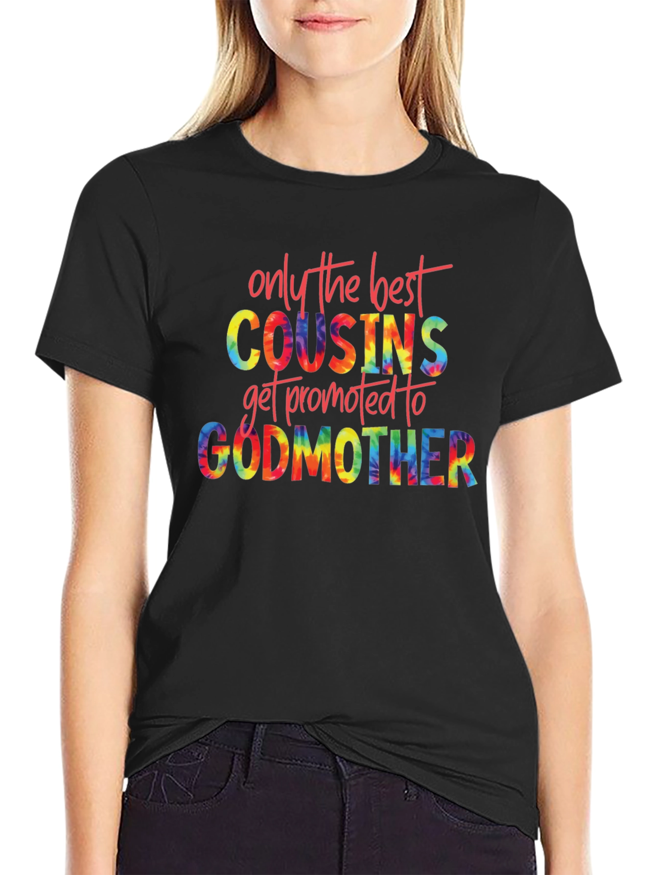 Best Cousins Get Promoted to Godmother Tie Dye T-Shirt