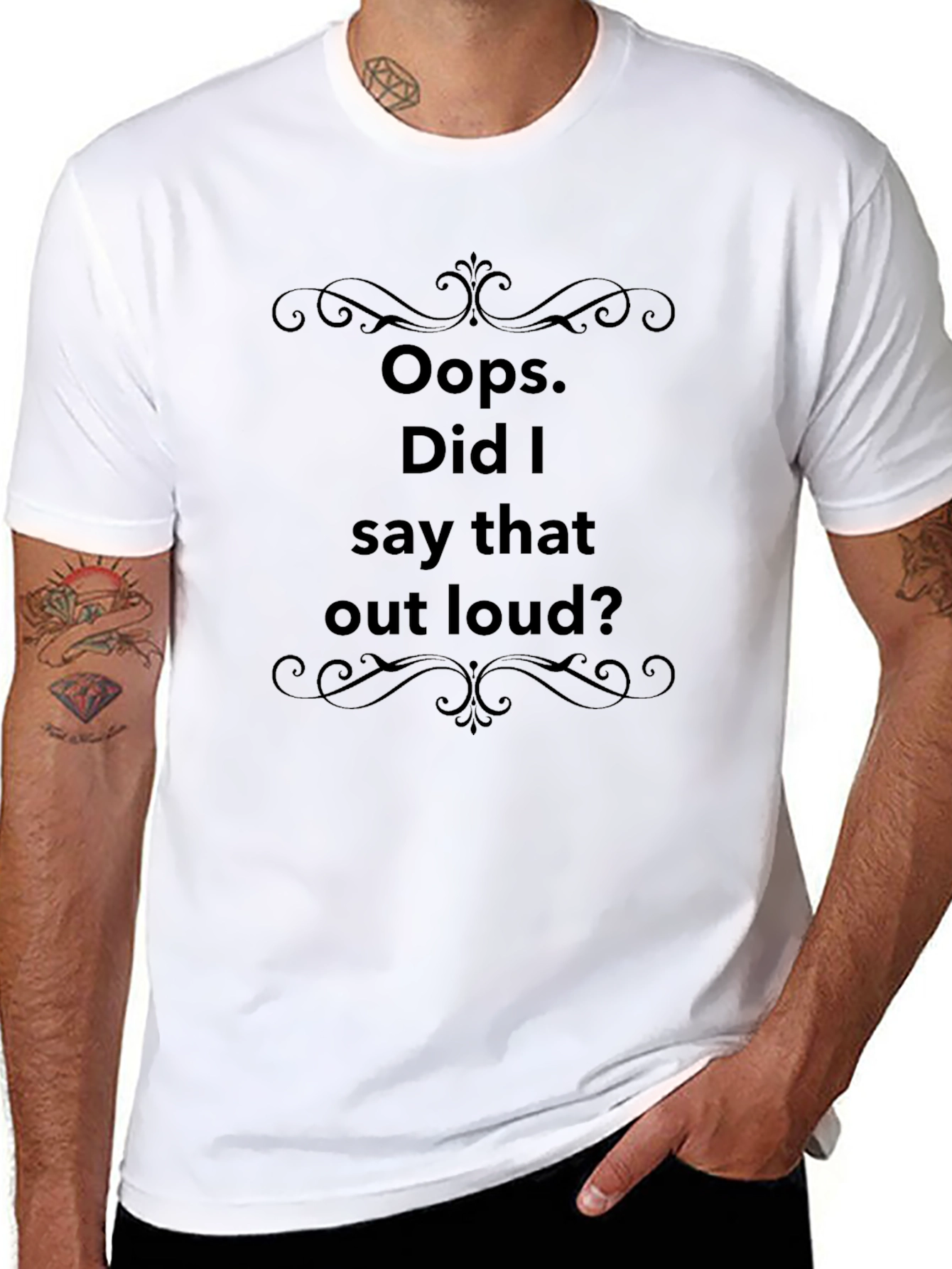 Oops Did I Say That Out Loud? T-Shirt