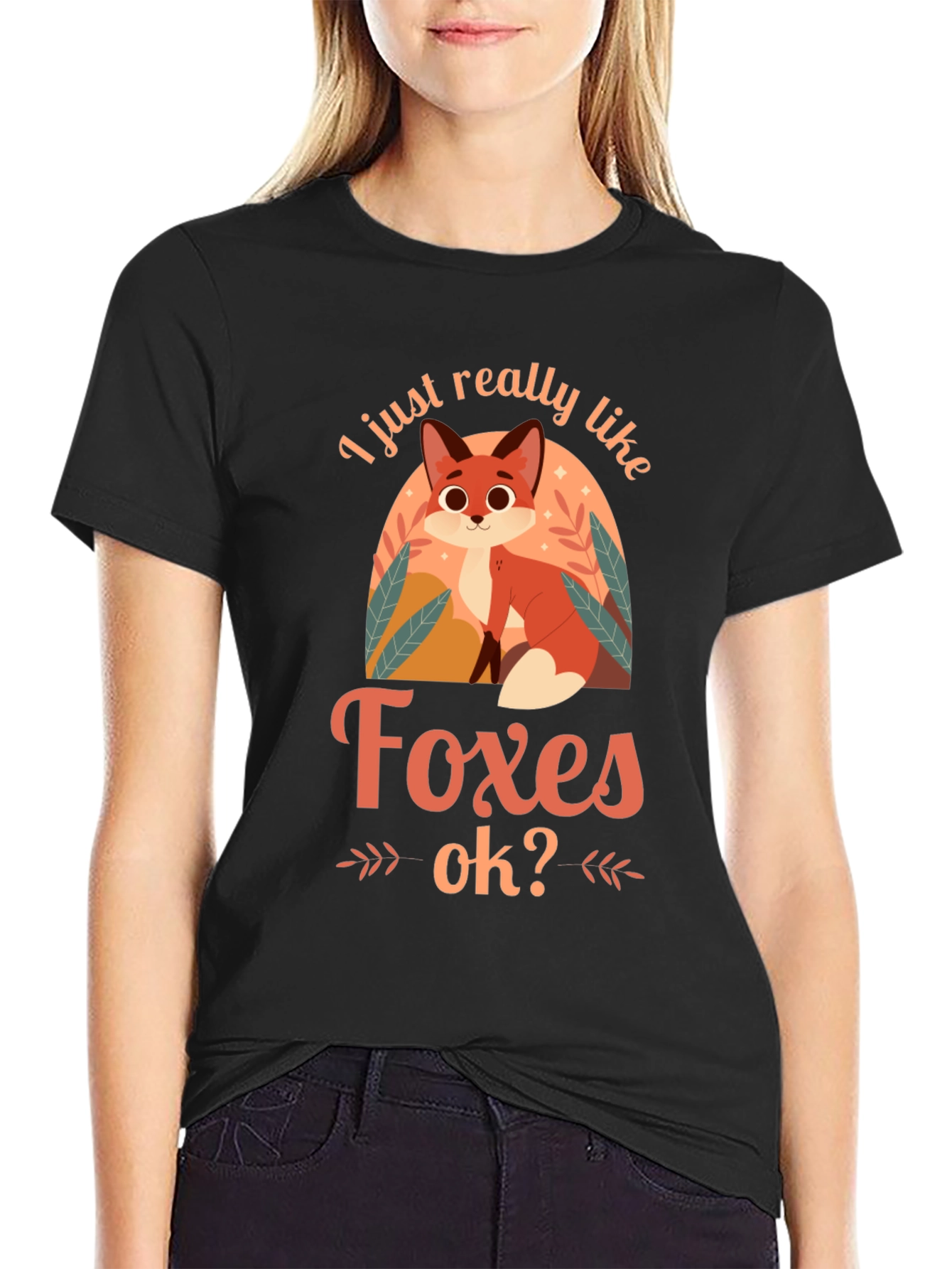 Cute Fox Graphic T-Shirt - I Just Really Like Foxes OK?