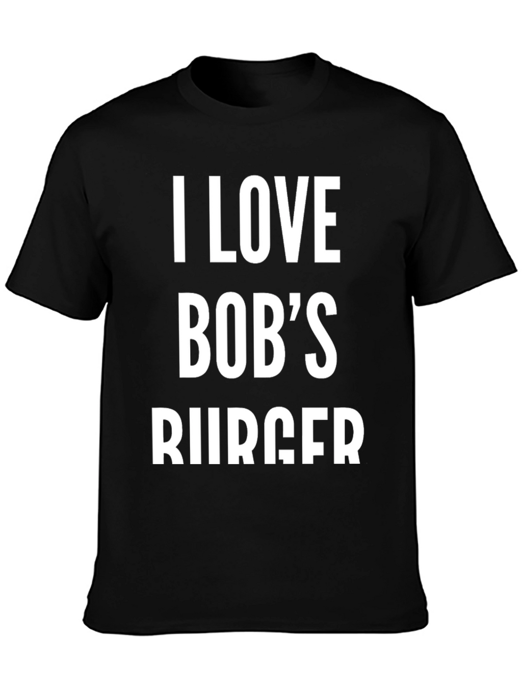 I Love Bobs Burger T-Shirt - Black Cotton Blend