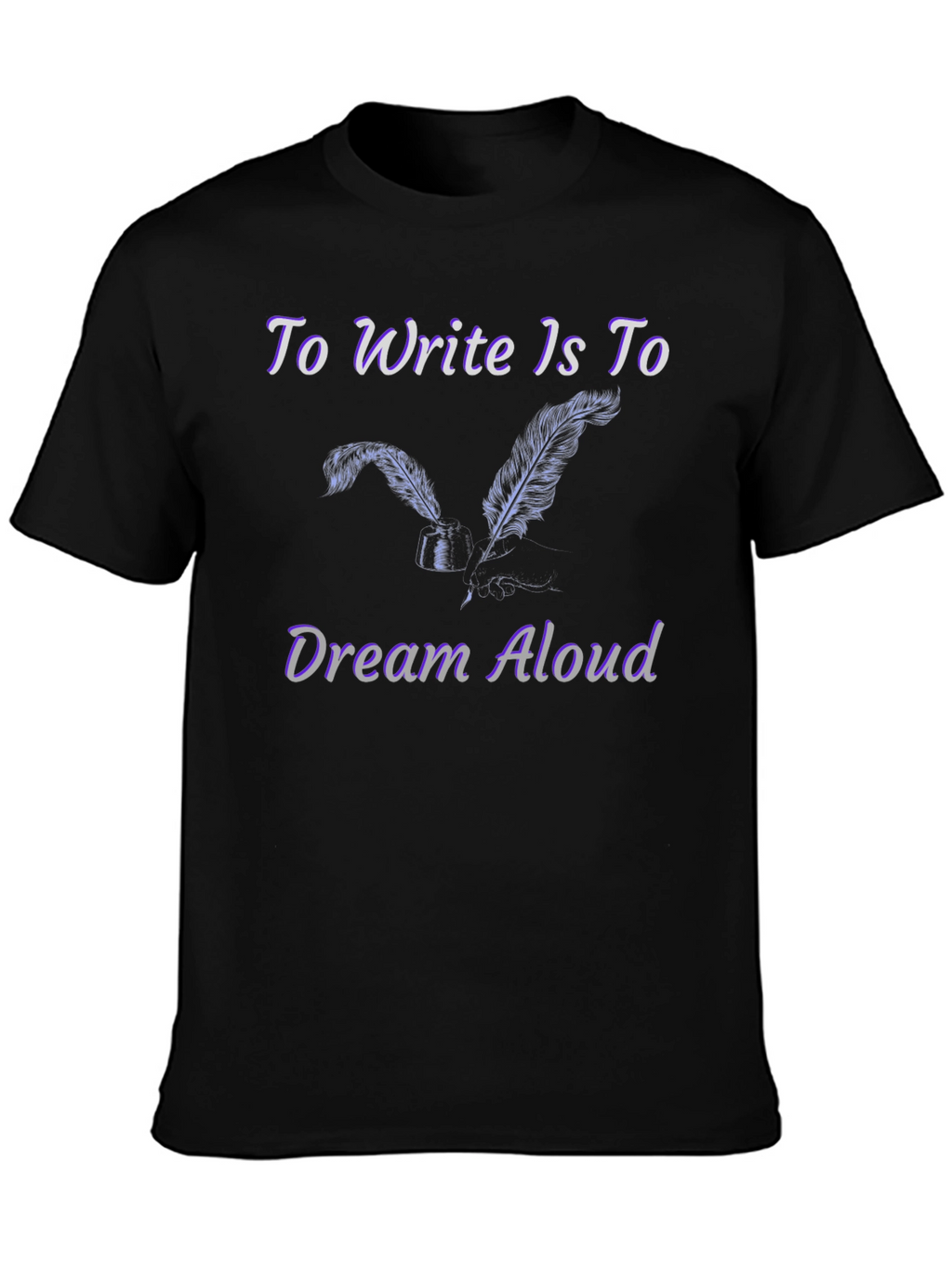Write & Dream T-Shirt