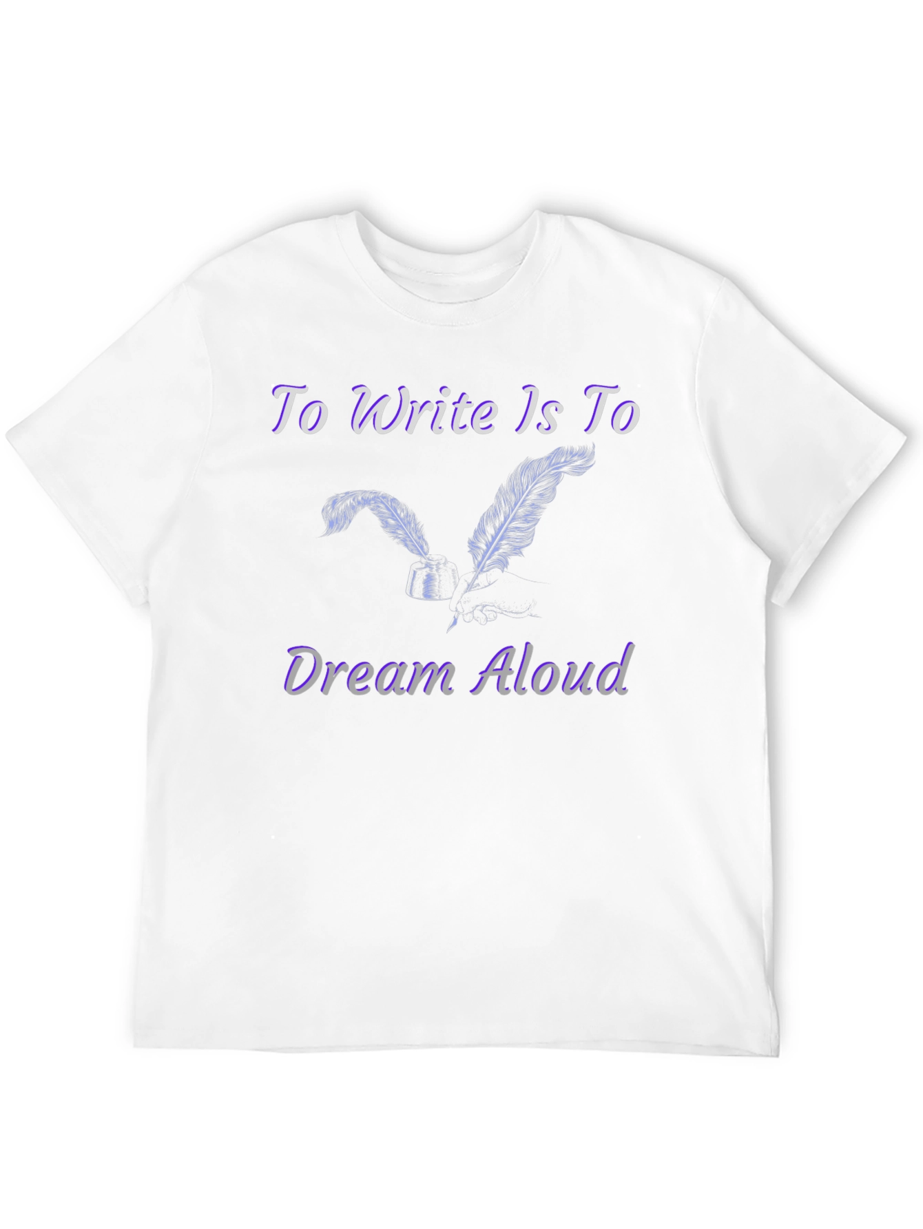 Write & Dream T-Shirt