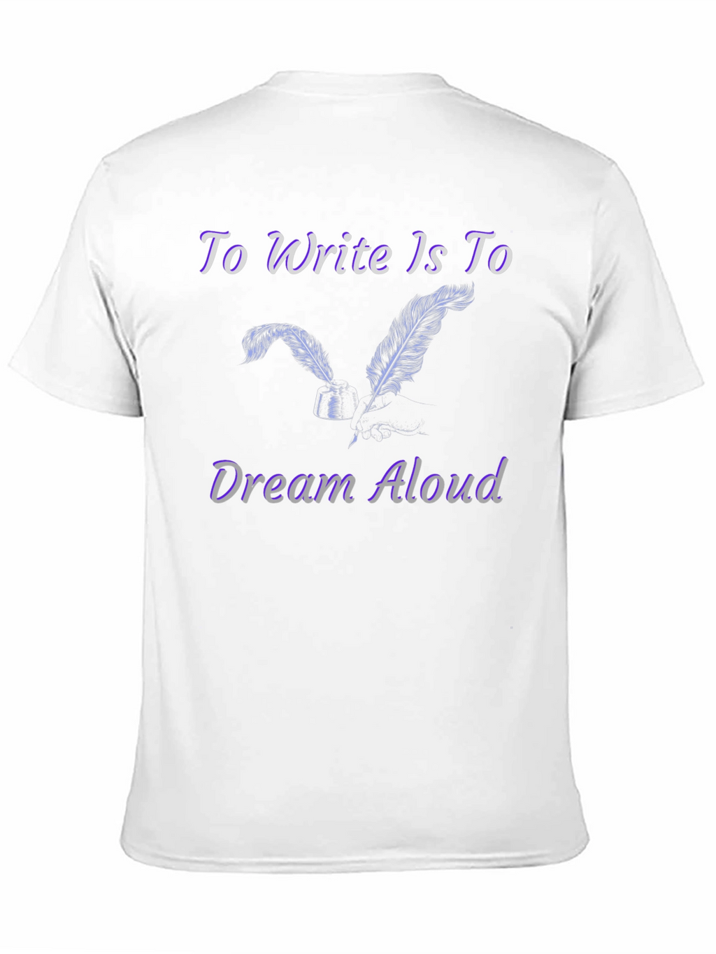 Write & Dream T-Shirt