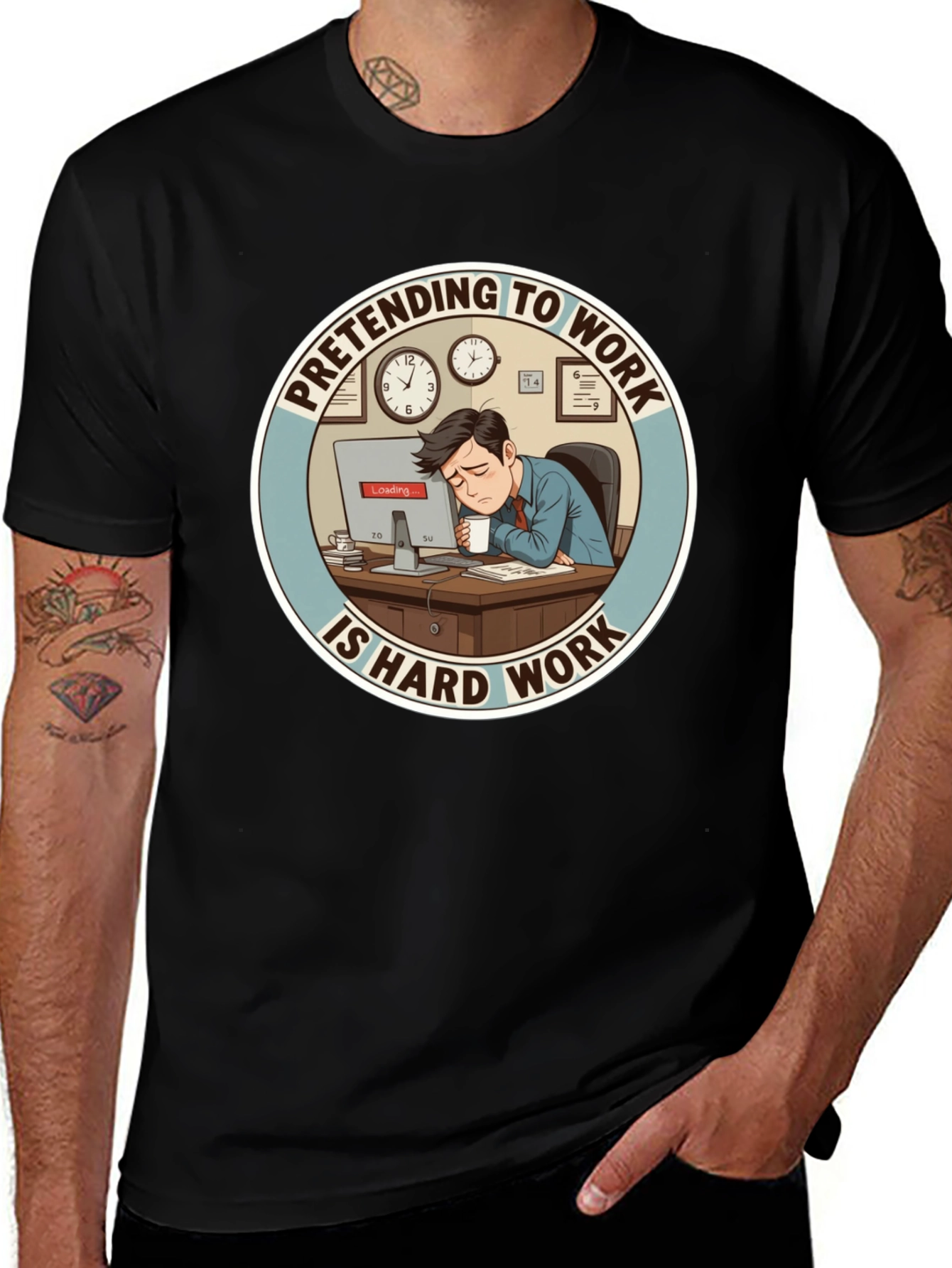 Pretending to Work is Hard Work T-Shirt