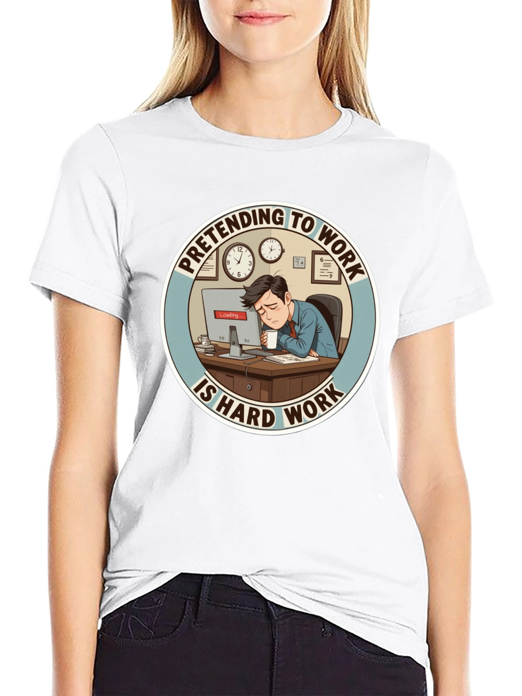 Pretending to Work is Hard Work T-Shirt