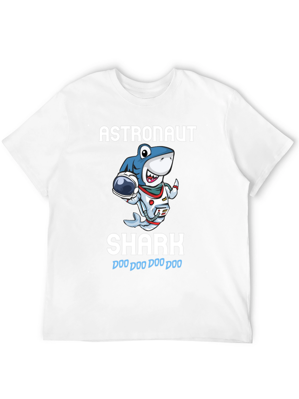 Astronaut Shark T-Shirt - Doo Doo Doo!