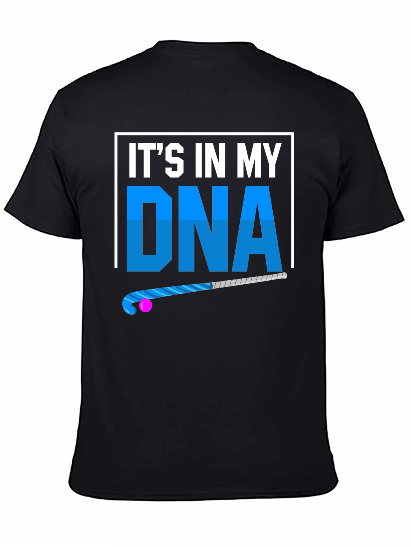 Its In My DNA Field Hockey T-Shirt
