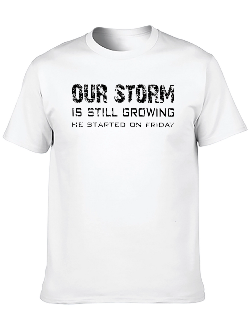 Our Storm Friday Black T-Shirt
