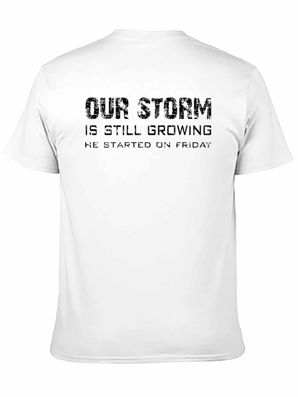 Our Storm Friday Black T-Shirt