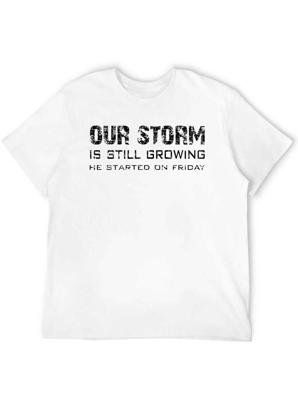 Our Storm Friday Black T-Shirt